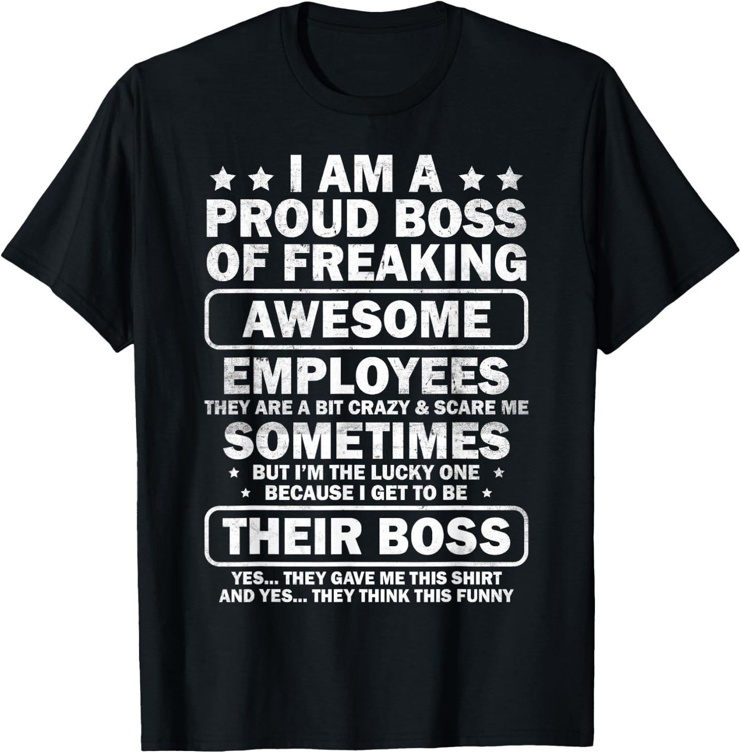 Funny Proud Boss Employee Appreciation Office Men Funny Boss T-Shirt - T-Shirt | Black