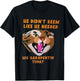 Funny Vet Tech Meme He Doesn’t Need Gabapentin Fractious Cat T-Shirt - T-Shirt | Black