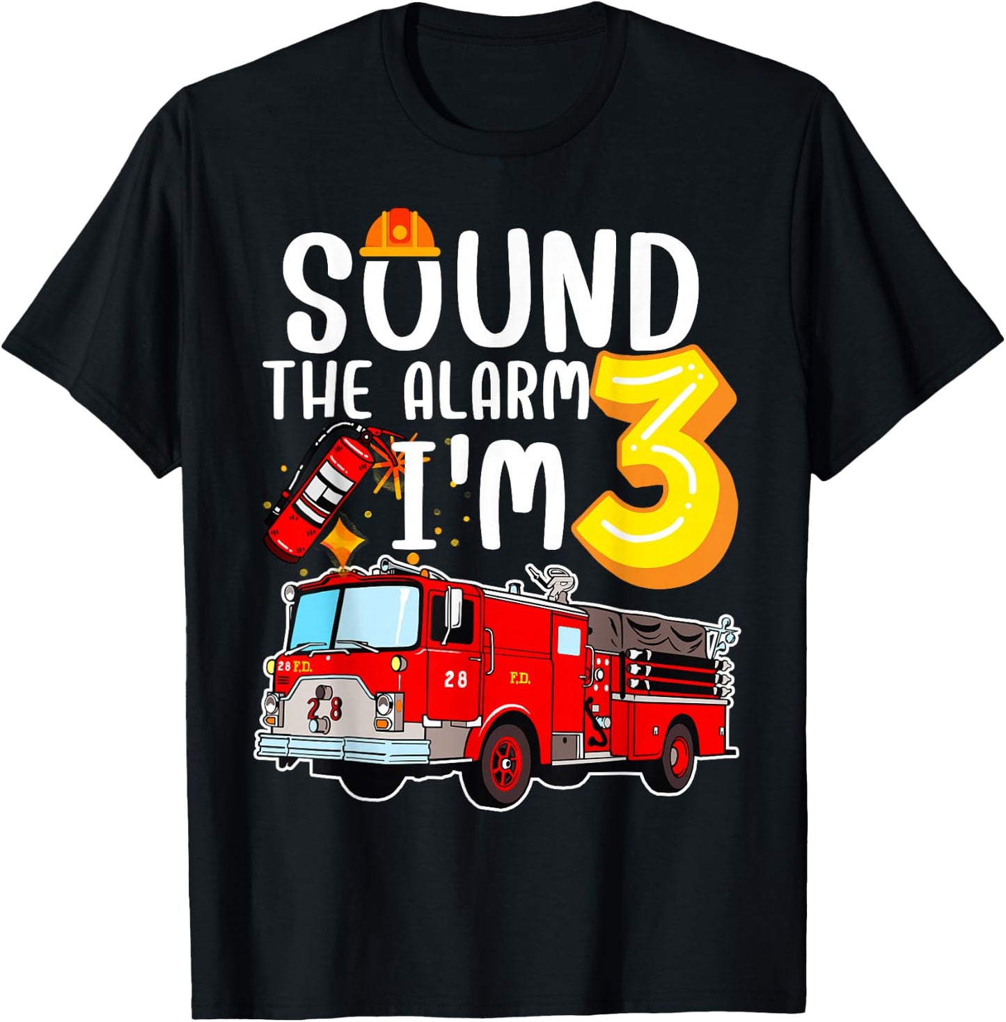 Sound the Alarm I'm 3 3rd Birthday Fireman Firetruck Boys T-Shirt - T-Shirt | Black