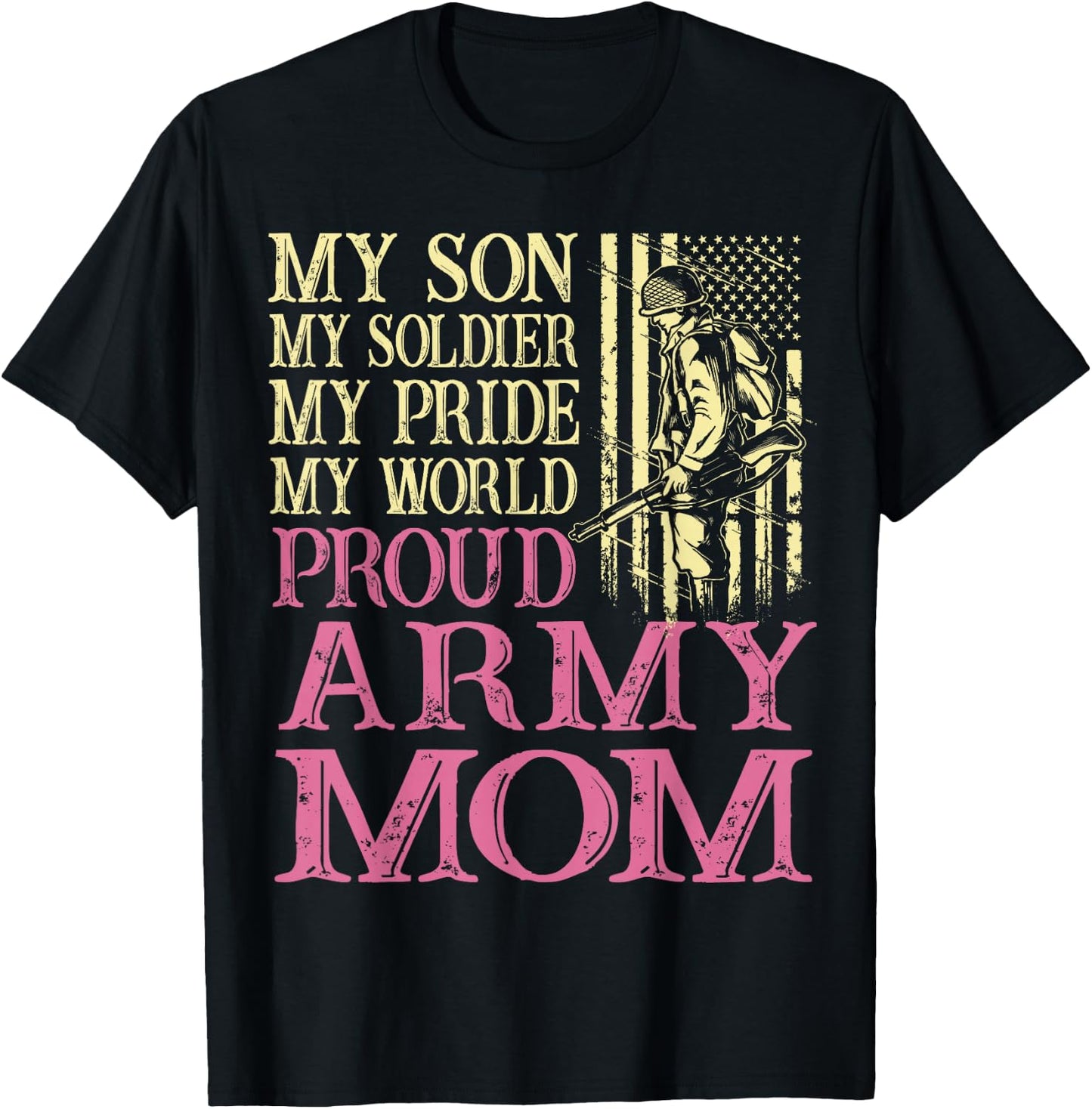 Proud Army Mom Veteran Family My Son My Soldier Military T-Shirt - T-Shirt | Black