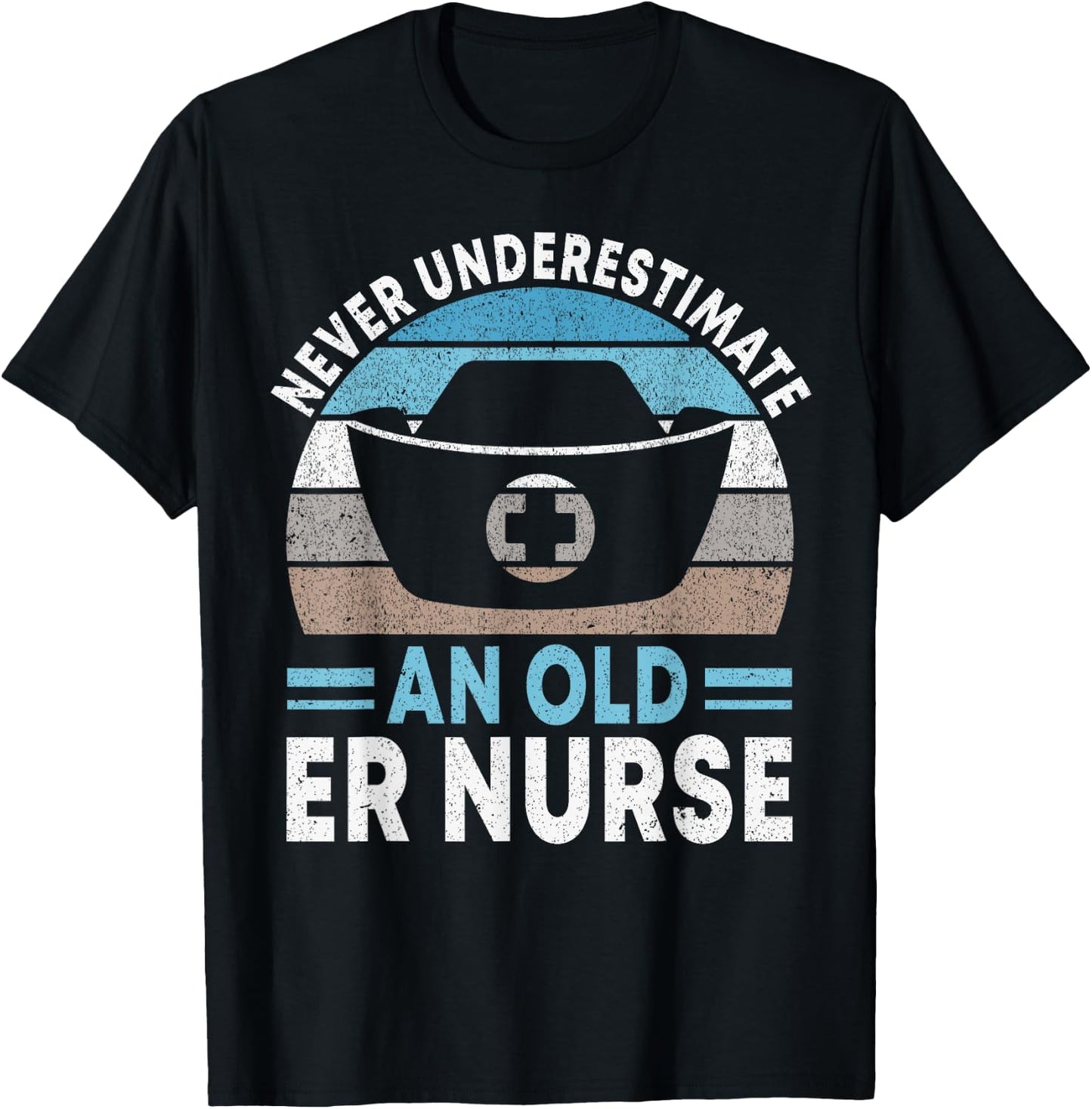 Never underestimate an old ER Nurse Emergency Room Nurse T-Shirt - T-Shirt | Black