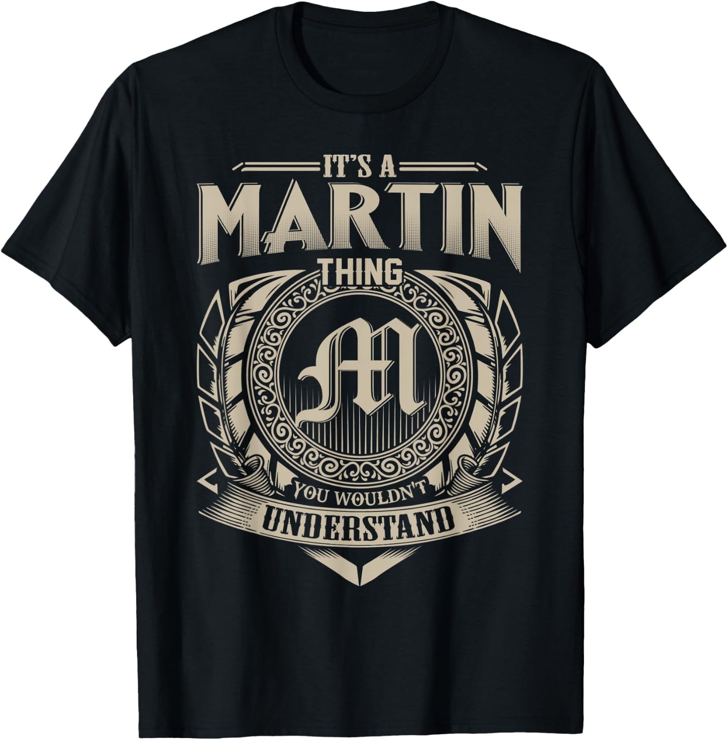 It's A MARTIN Thing You Wouldn't Understand Name Vintage T-Shirt - T-Shirt | Black