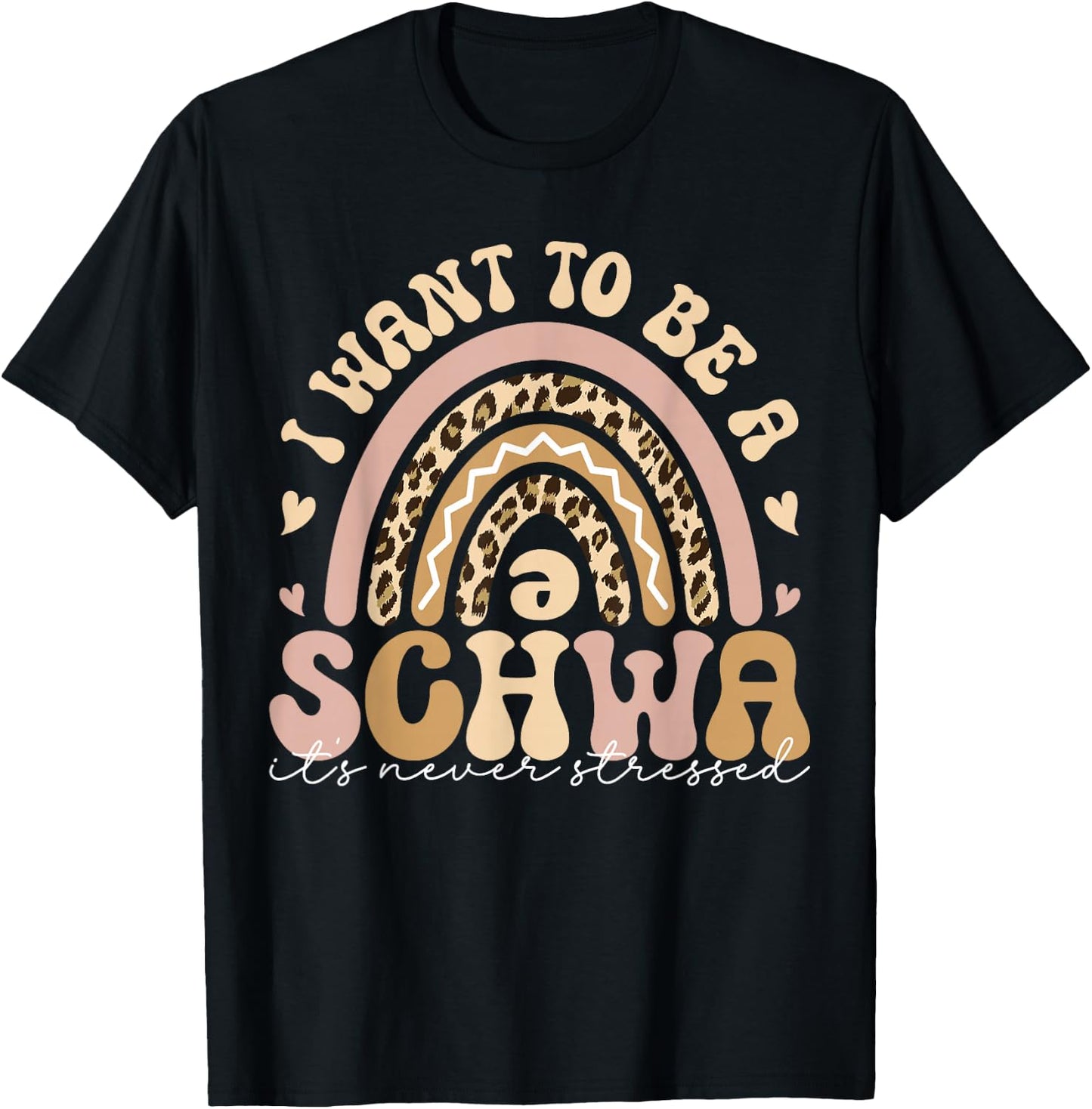 I Want To Be A Schwa It's Never Stressed Teacher Student Men Women T-Shirt - T-Shirt | Black