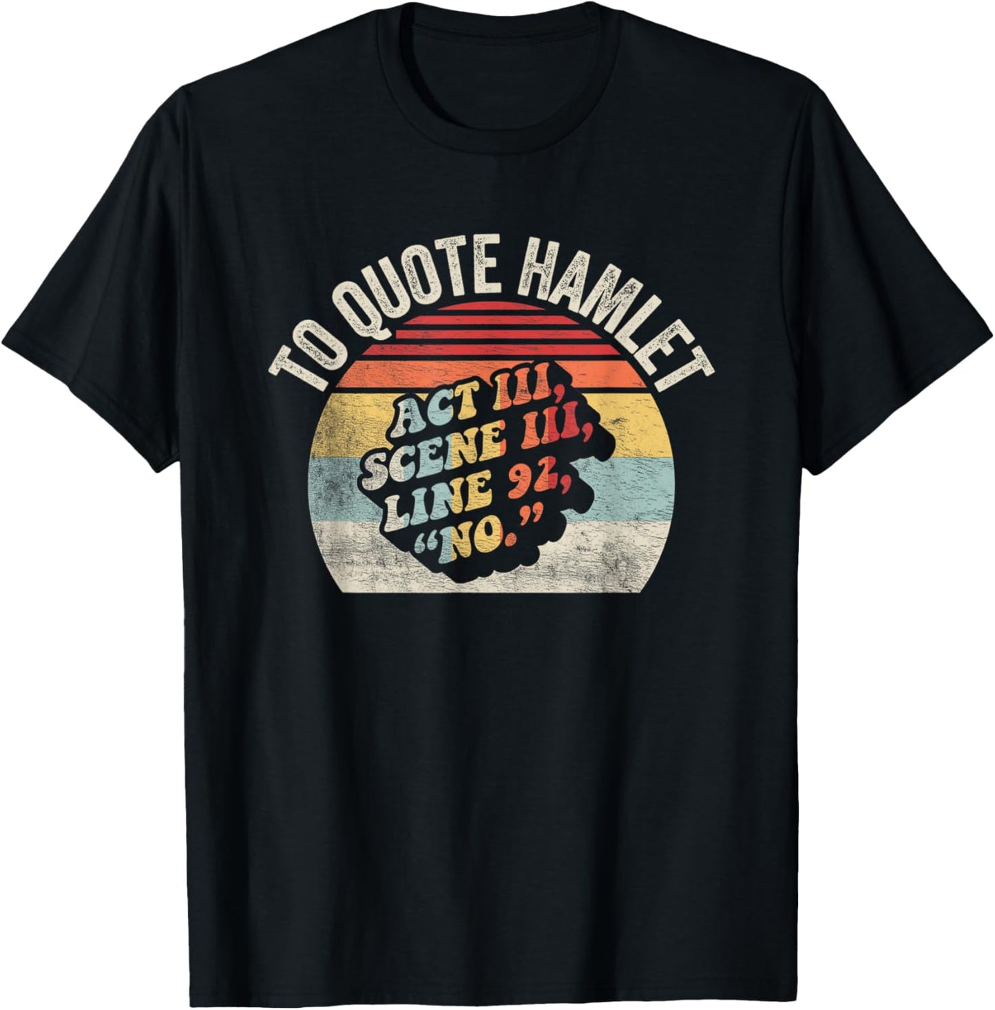 Vintage Retro To Quote Hamlet Funny Literary Reading T-Shirt - T-Shirt | Black