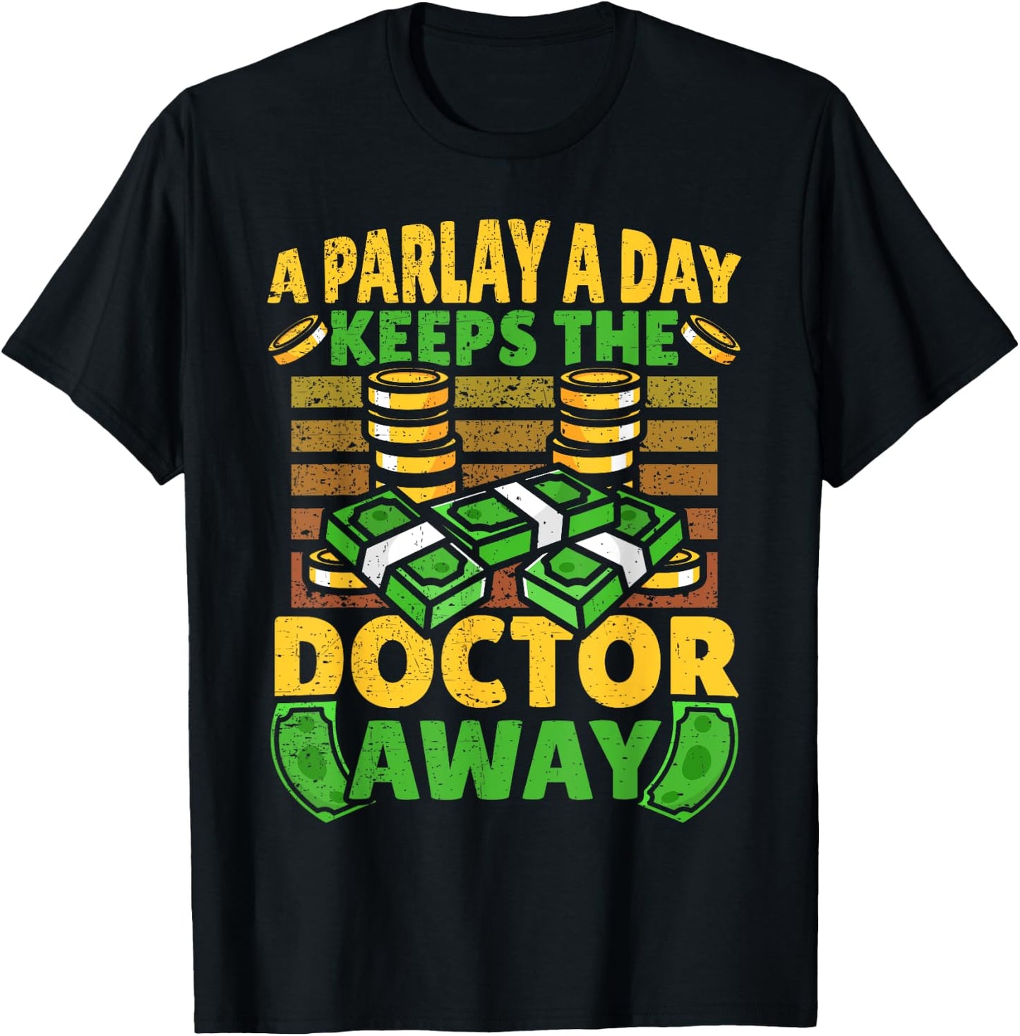 A Parlay A Day Keeps The Doctor Away Sports Betting T-Shirt - T-Shirt | Black