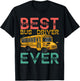 Best School Bus Driver Ever T-Shirt - T-Shirt | Black
