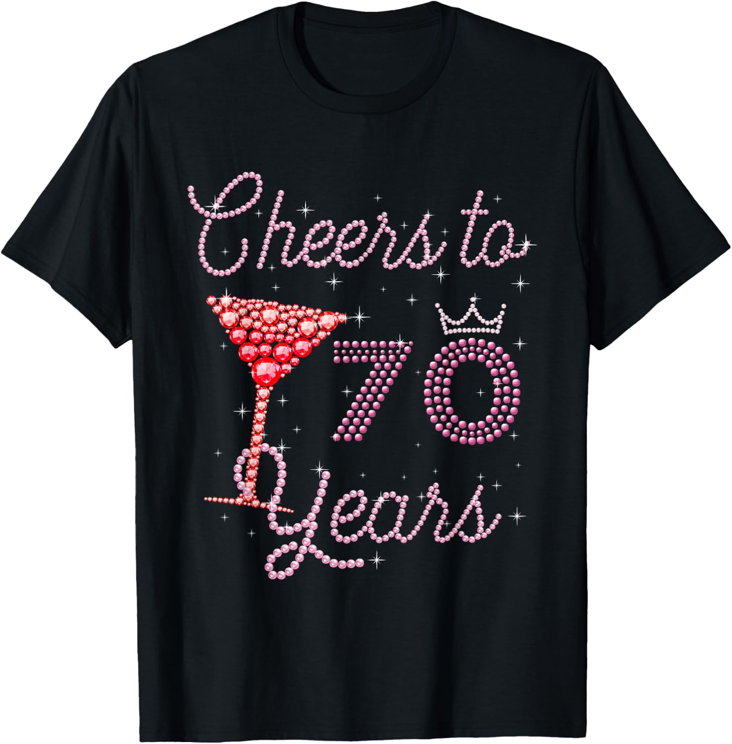 Cheers to 70 Years 70th Birthday 70 Years Old Bday T-Shirt - T-Shirt | Black