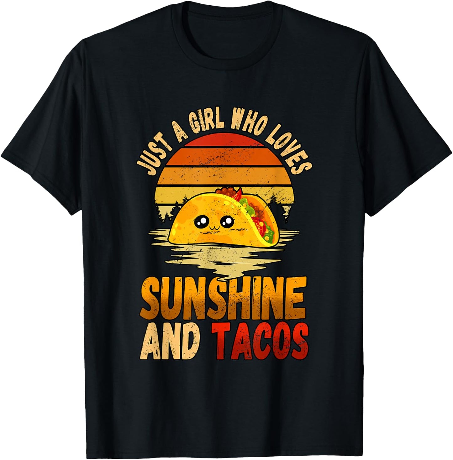 Just A Girl Who Loves Sunshine And Tacos T-Shirt - T-Shirt | Black