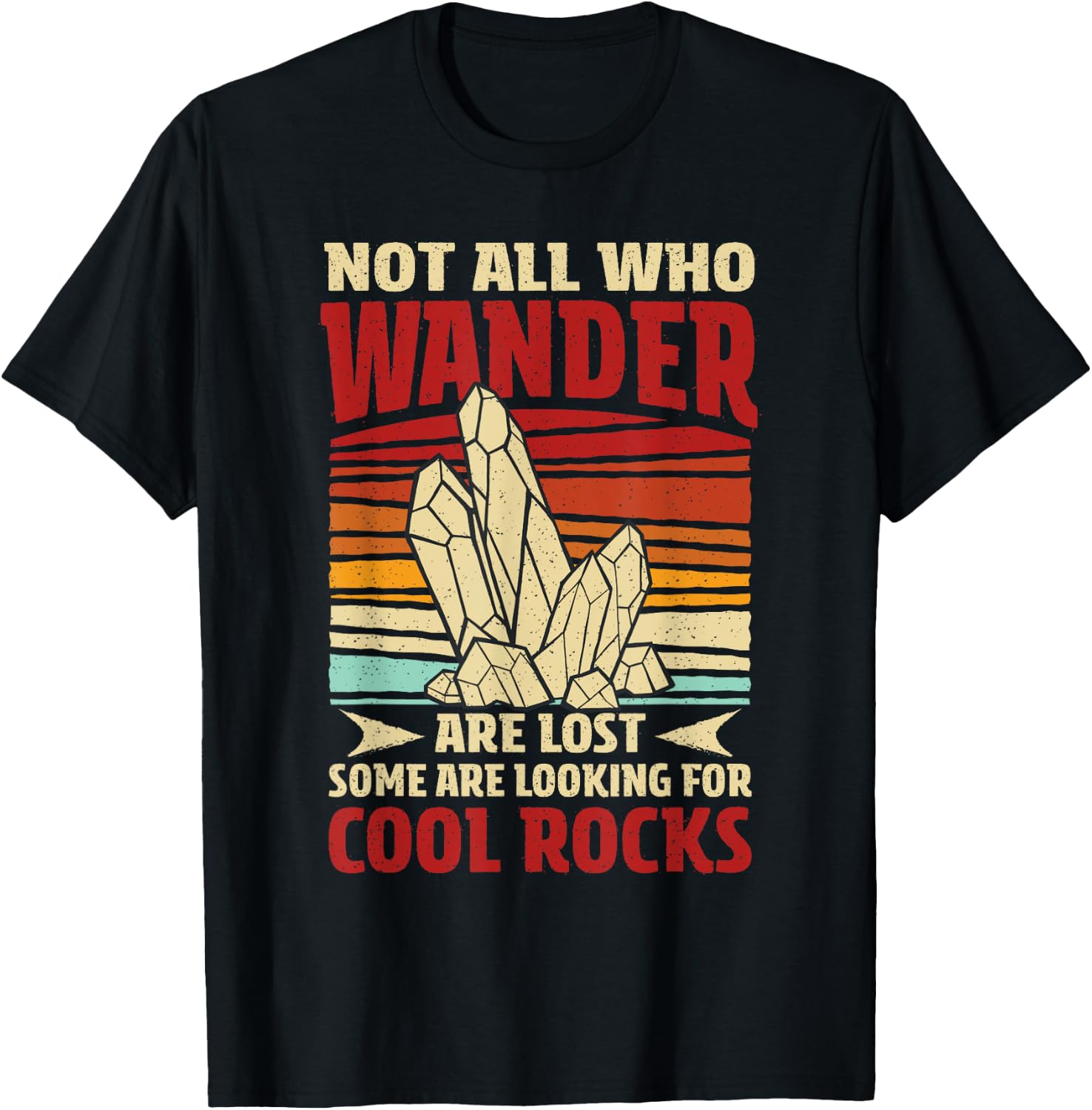 Collecting Rocks Some Are Looking For Cool Rocks Retro T-Shirt - T-Shirt | Black