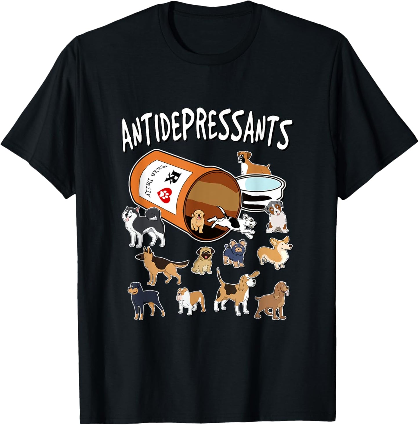 Antidepressants - Dogs in Pill Bottle T-Shirt - T-Shirt | Black