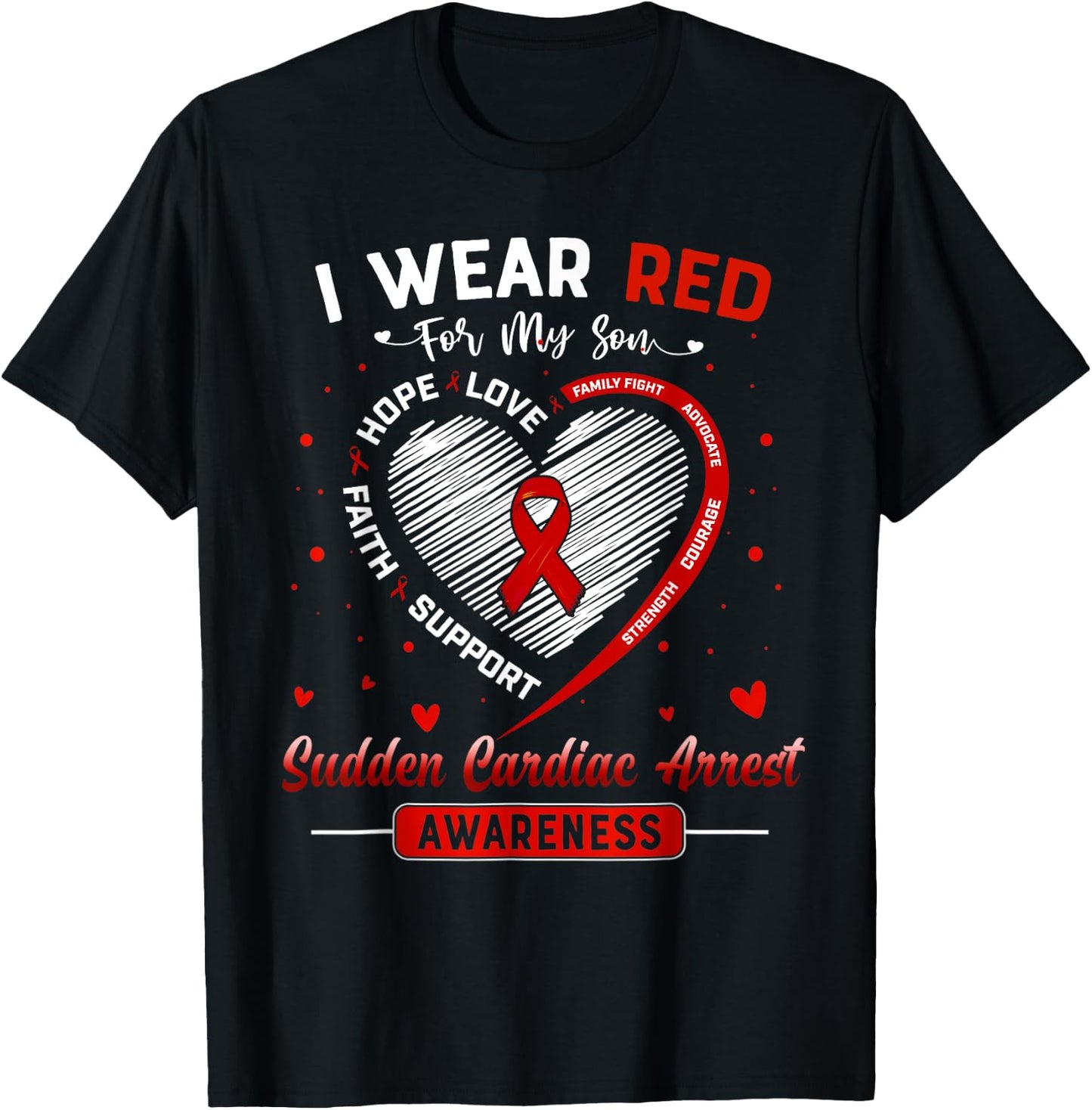 I Wear Red For My Son Sudden Cardiac Arrest Awareness Ribbon T-Shirt - T-Shirt | Black
