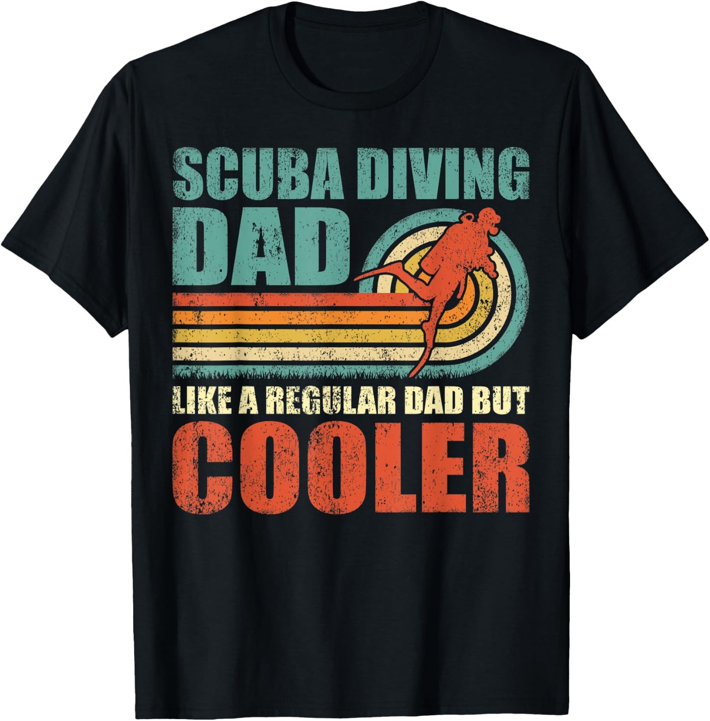 Scuba Diving Dad Like A Regular Dad But Cooler Father's Day T-Shirt - T-Shirt | Black