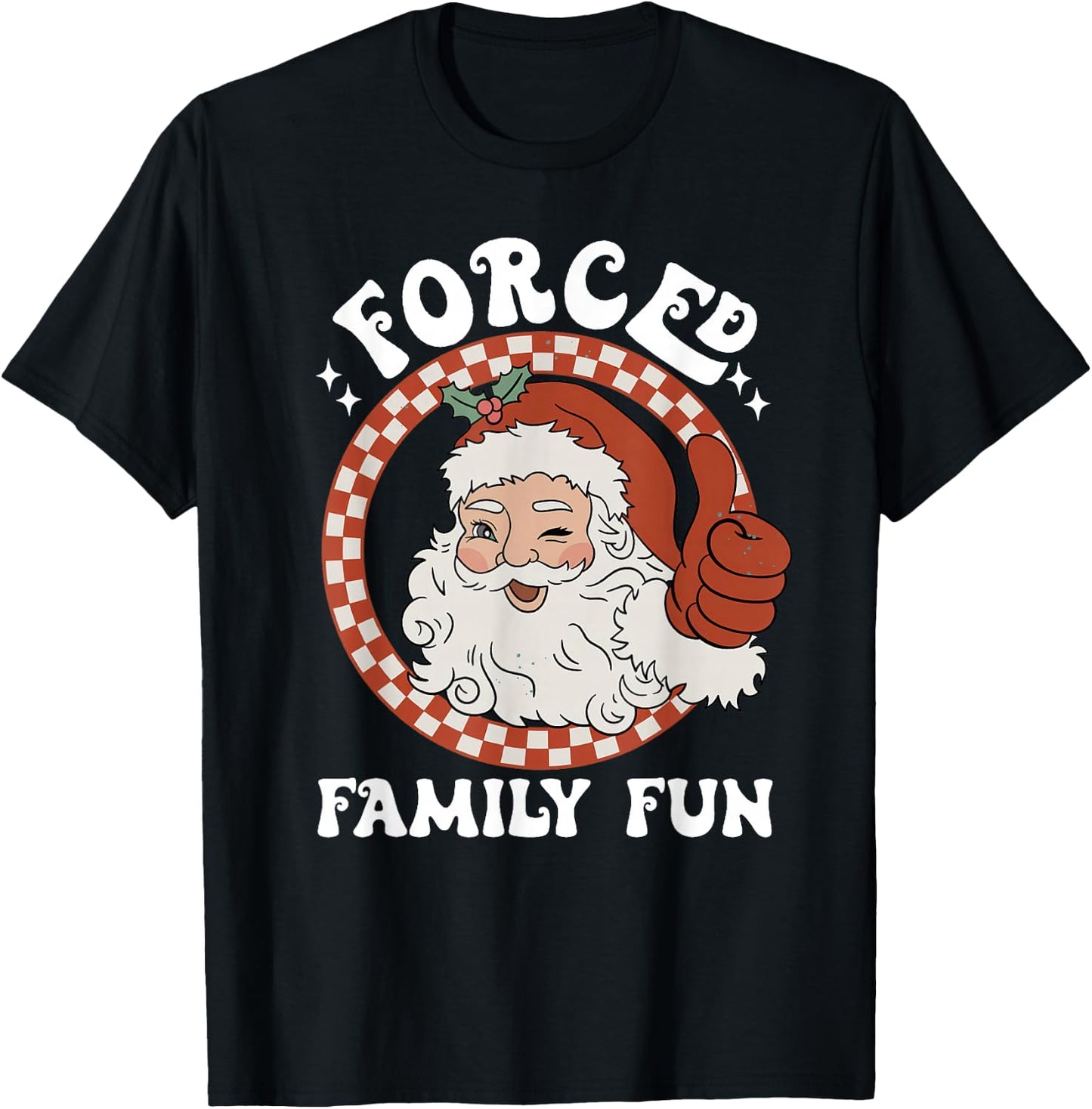 Forced Family Fun Sarcastic Christmas Funny Family Xmas PJs T-Shirt - T-Shirt | Black