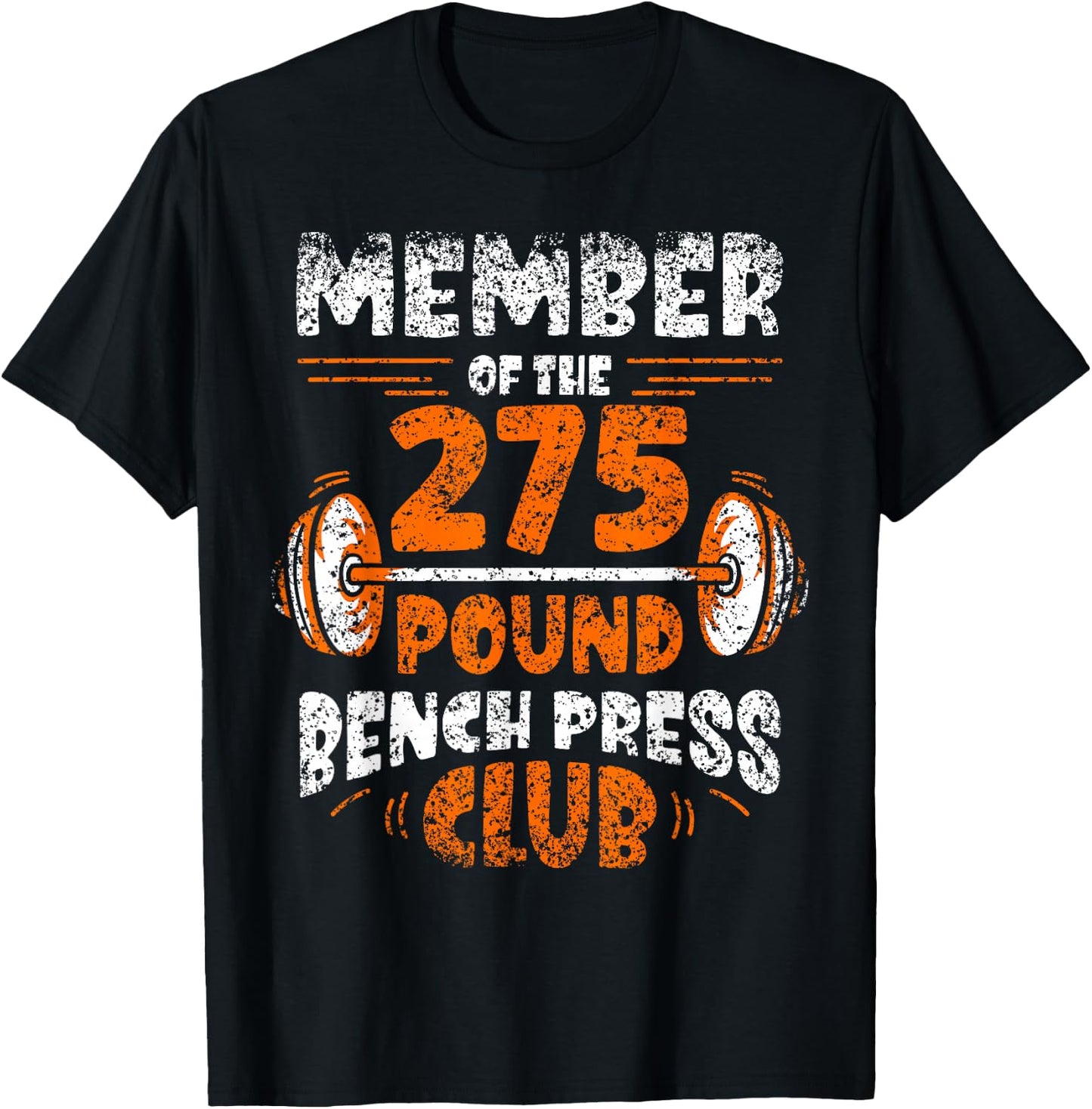 Member Of The 275 Pound Bench Press Club Strength Gym T-Shirt - T-Shirt | Black