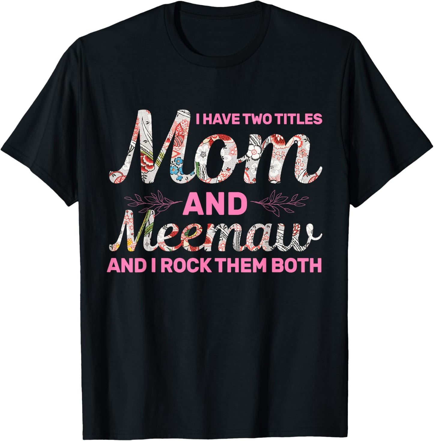 Women's Happiness Is Being A Meemaw Mother's Day Meemaw T-Shirt - T-Shirt | Black