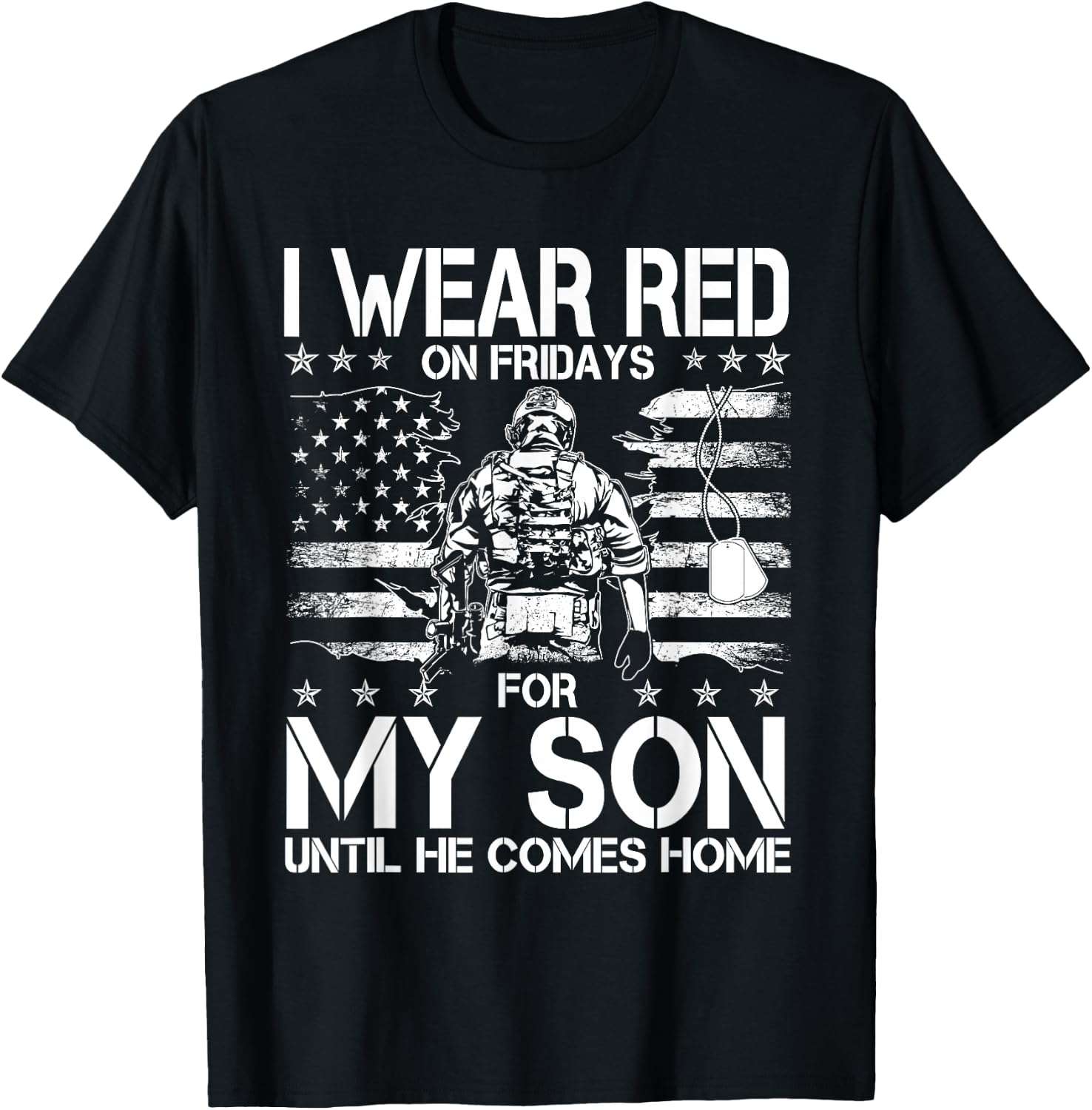 I Wear Red On Fridays For My SON Until He Comes Home Veteran T-Shirt - T-Shirt | Black