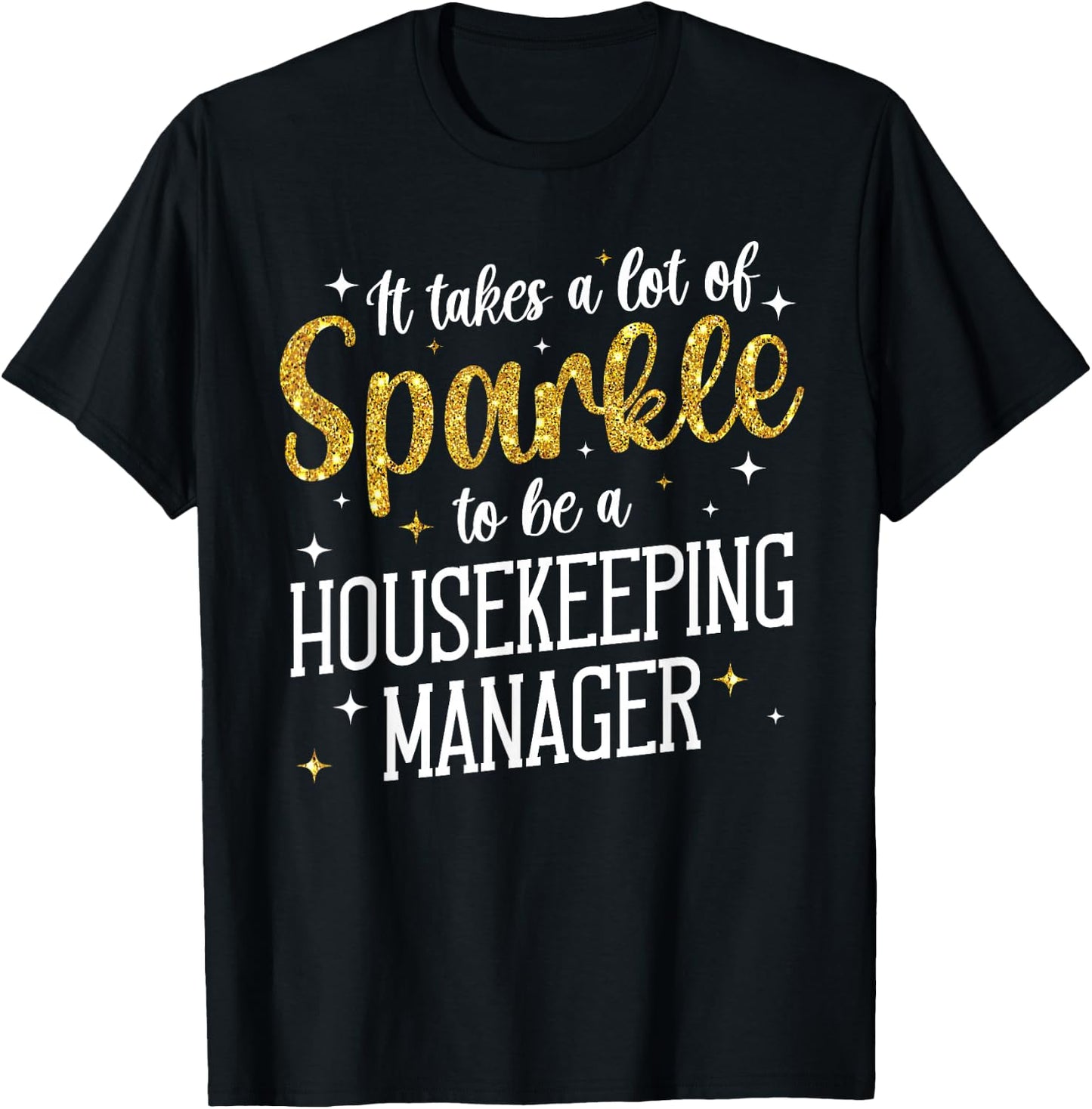 To Be A Housekeeping Manager Housekeeper Manager T-Shirt - T-Shirt | Black