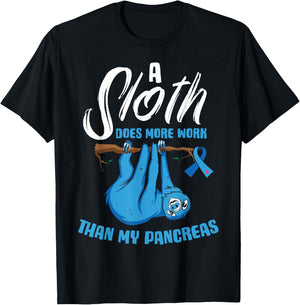 A Sloth Does More Work Than My Pancreas Diabetes Awareness T-Shirt - T-Shirt | Black