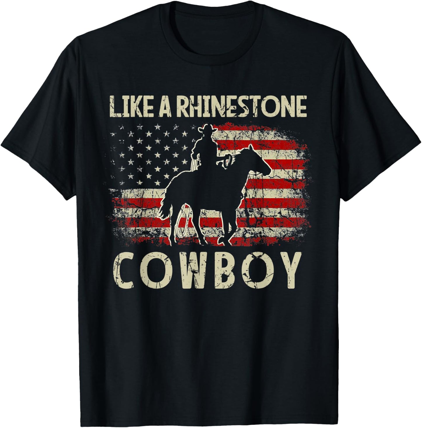 Vintage Western Country USA FLag Like A Rhinestone Cowboy T-Shirt - T-Shirt | Black