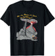 Oh The Places One Does Not Simply Go! T-Shirt - T-Shirt | Black