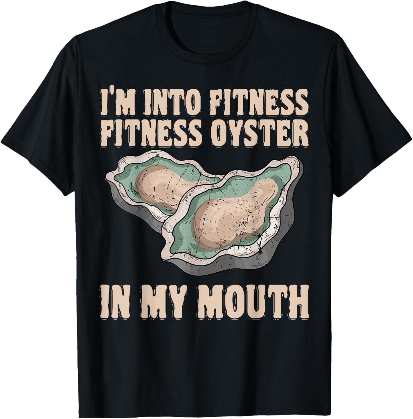 Oyster Fitness Shucker Shelfish Seafood Bivalve Mollusks T-Shirt - T-Shirt | Black