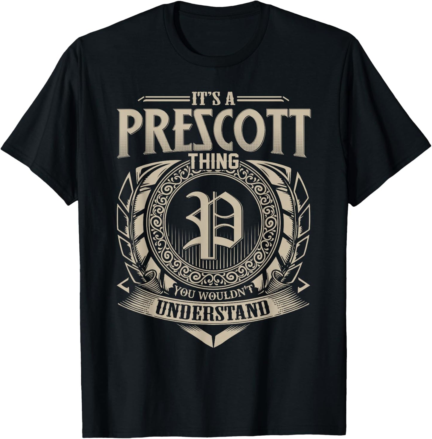 It's A PRESCOTT Thing You Wouldn't Understand Name Vintage T-Shirt - T-Shirt | Black