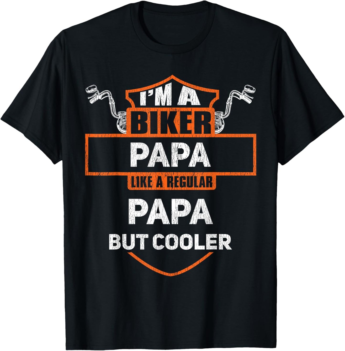 Biker Papa Funny Motorcycle Rider I'm A Biker Papa T-Shirt - T-Shirt | Black