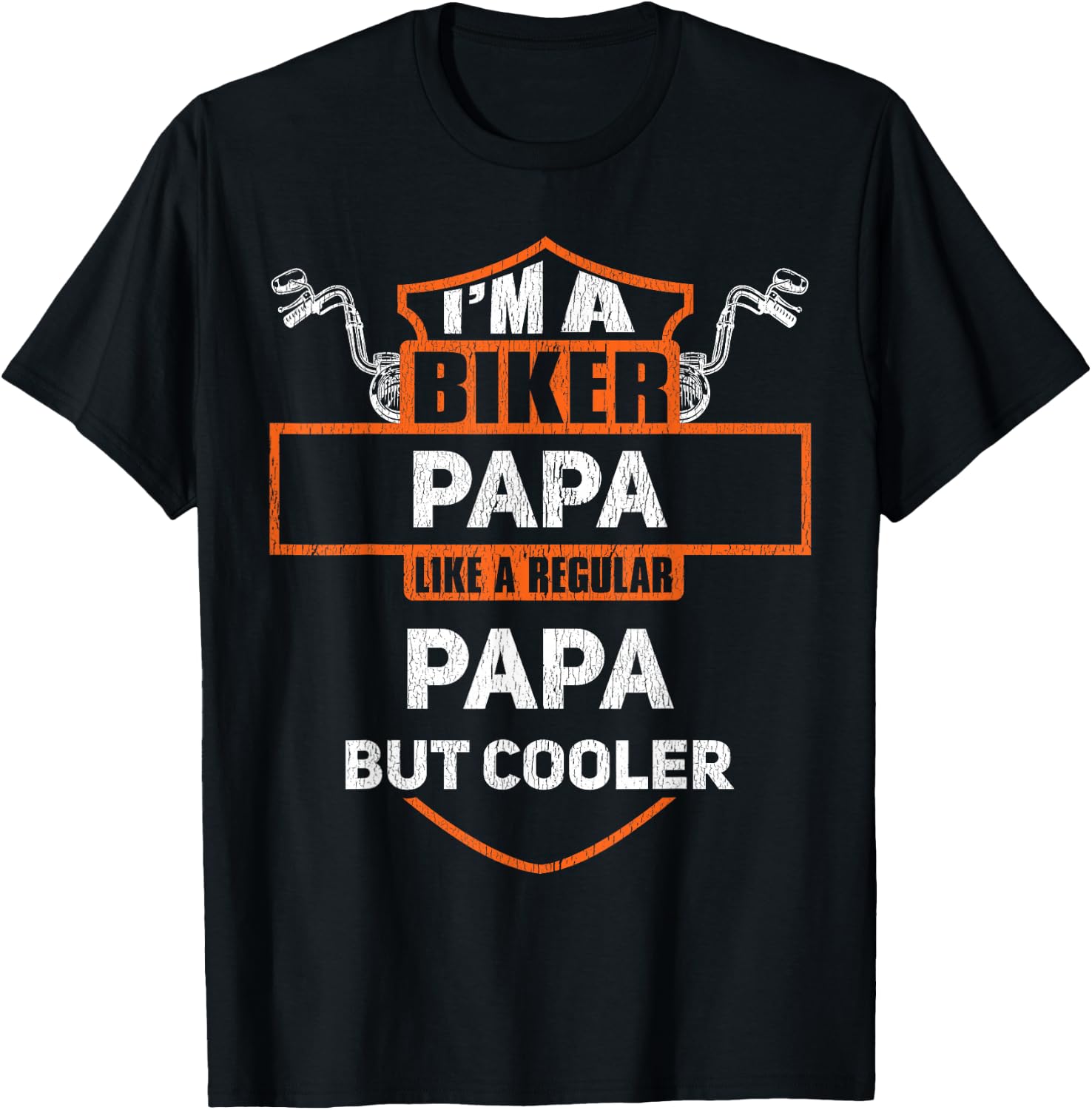 Biker Papa Funny Motorcycle Rider I'm A Biker Papa T-Shirt - T-Shirt | Black