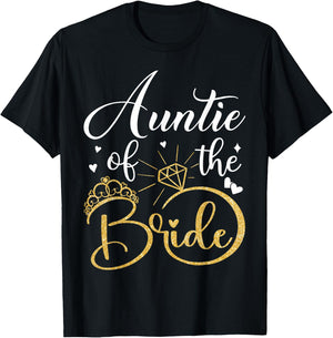 Auntie Of The Bride Wedding Bridal Shower Matching Family T-Shirt - T-Shirt | Black