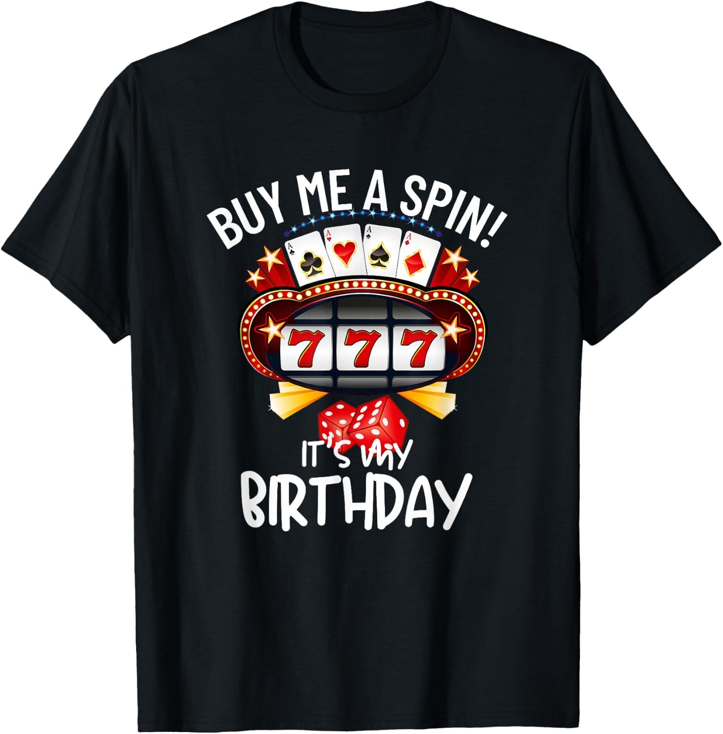 Slot Machine 777 Lucky Birthday Gambling Casino T-Shirt - T-Shirt | Black