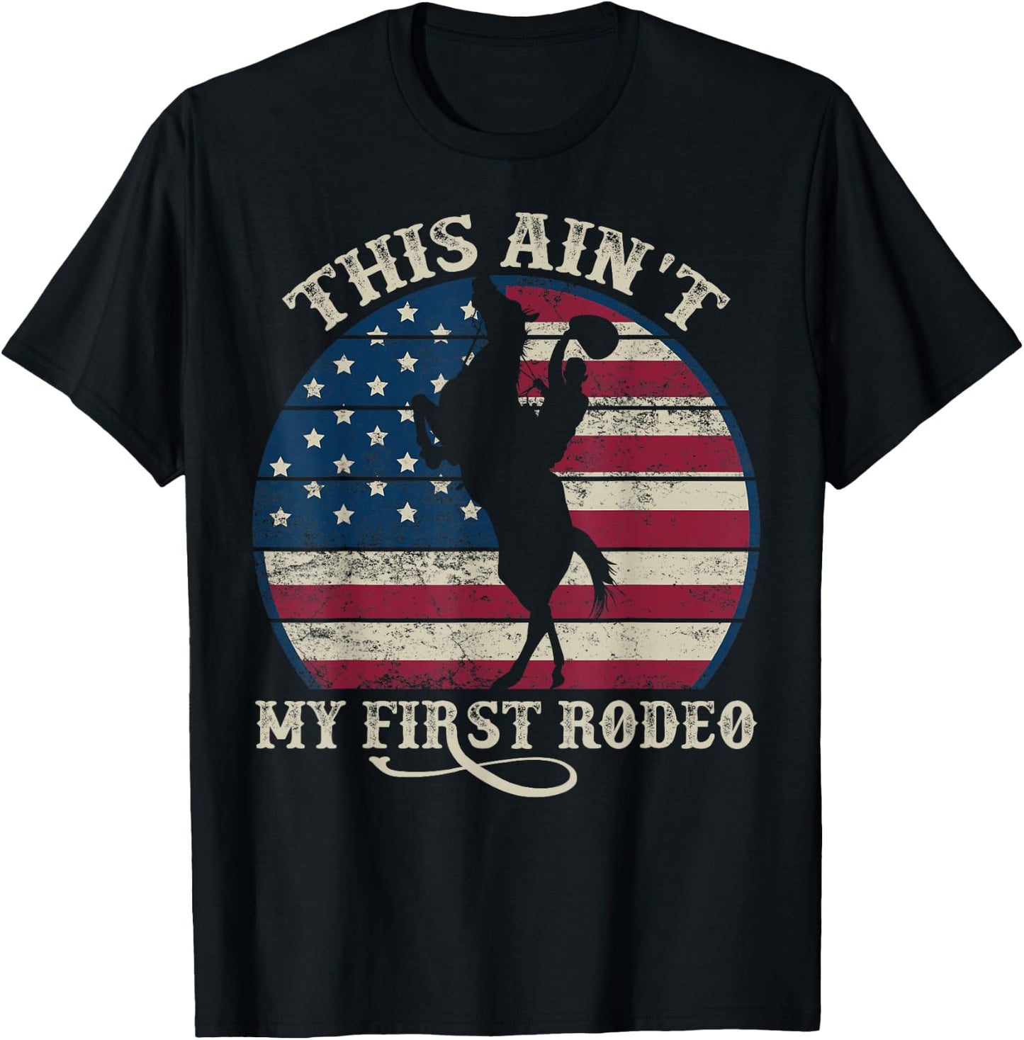 This ain't my First RODEO Western Country Southern T-Shirt - T-Shirt | Black