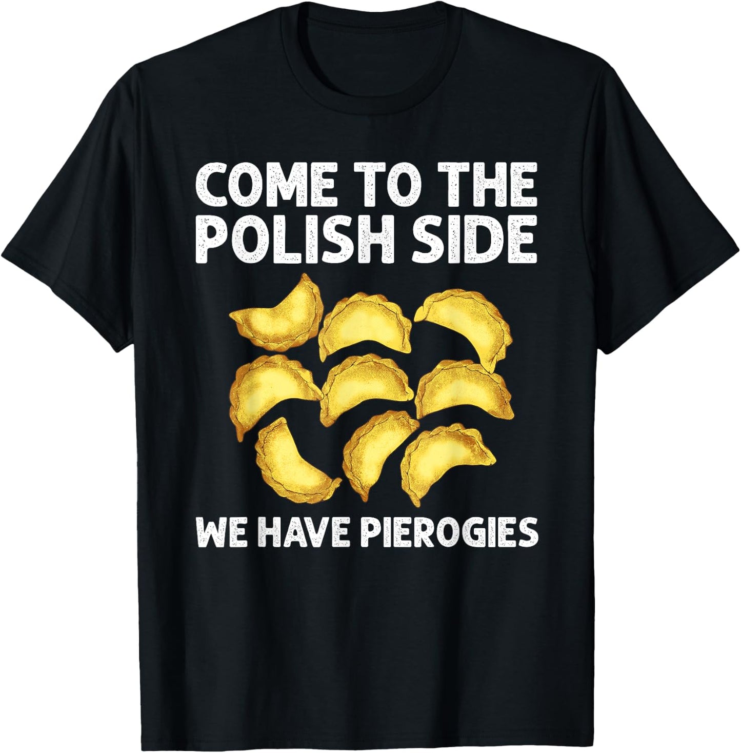 Funny Pierogi Design Women Foodie Polish Food Lovers T-Shirt - T-Shirt | Black