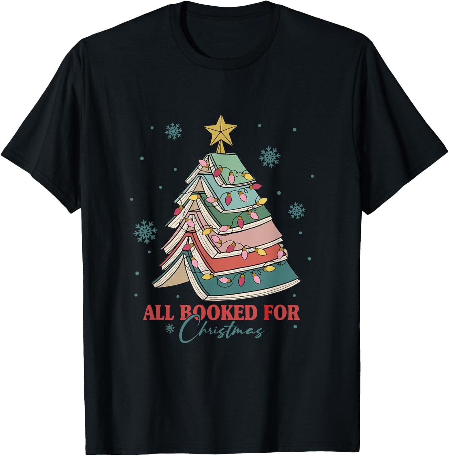 Book Christmas Tree Librarian All Booked For Christmas T-Shirt - T-Shirt | Black