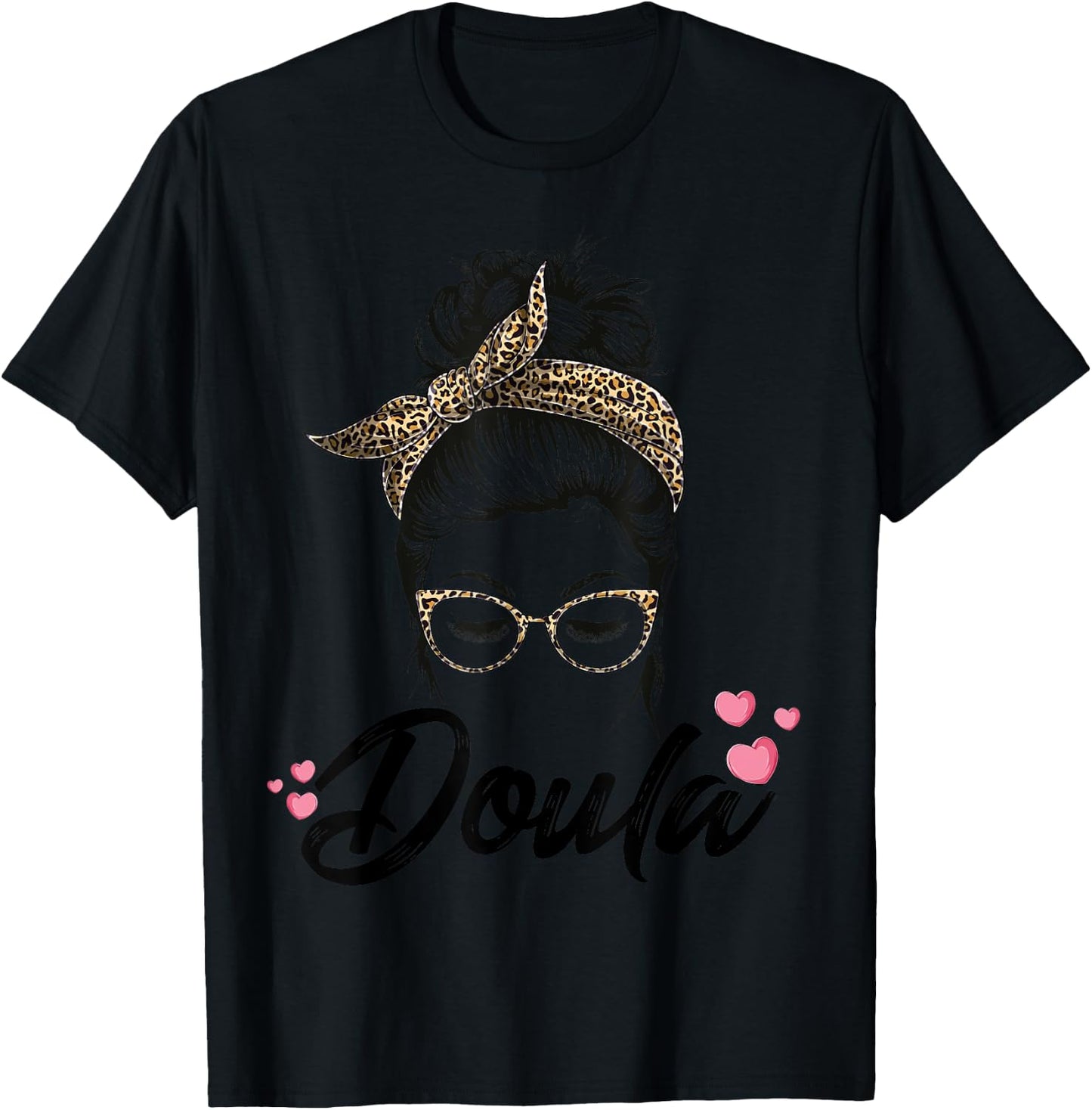 Cute Messy Bun Doula Midwife Birth Worker Assistant Women T-Shirt - T-Shirt | Black