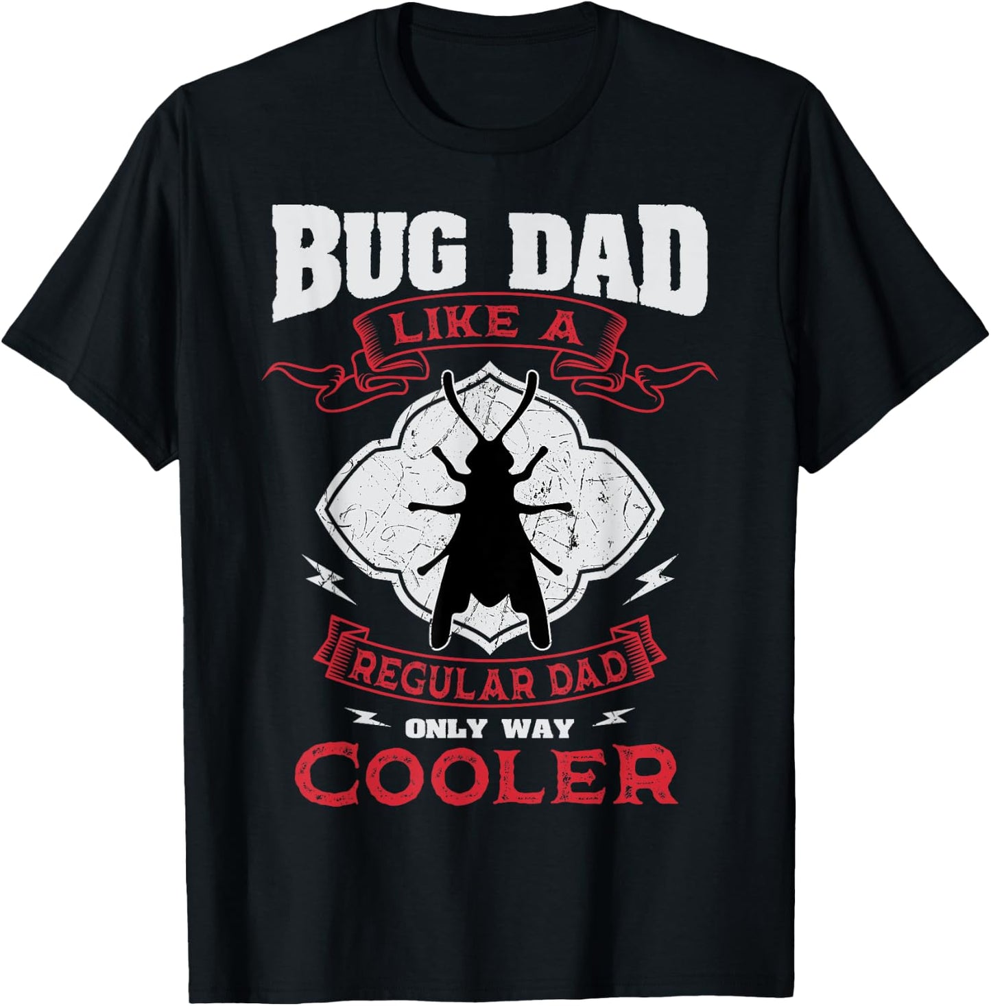 Entomologist Bug Dad Entomology Insect Lover Father's Day T-Shirt - T-Shirt | Black