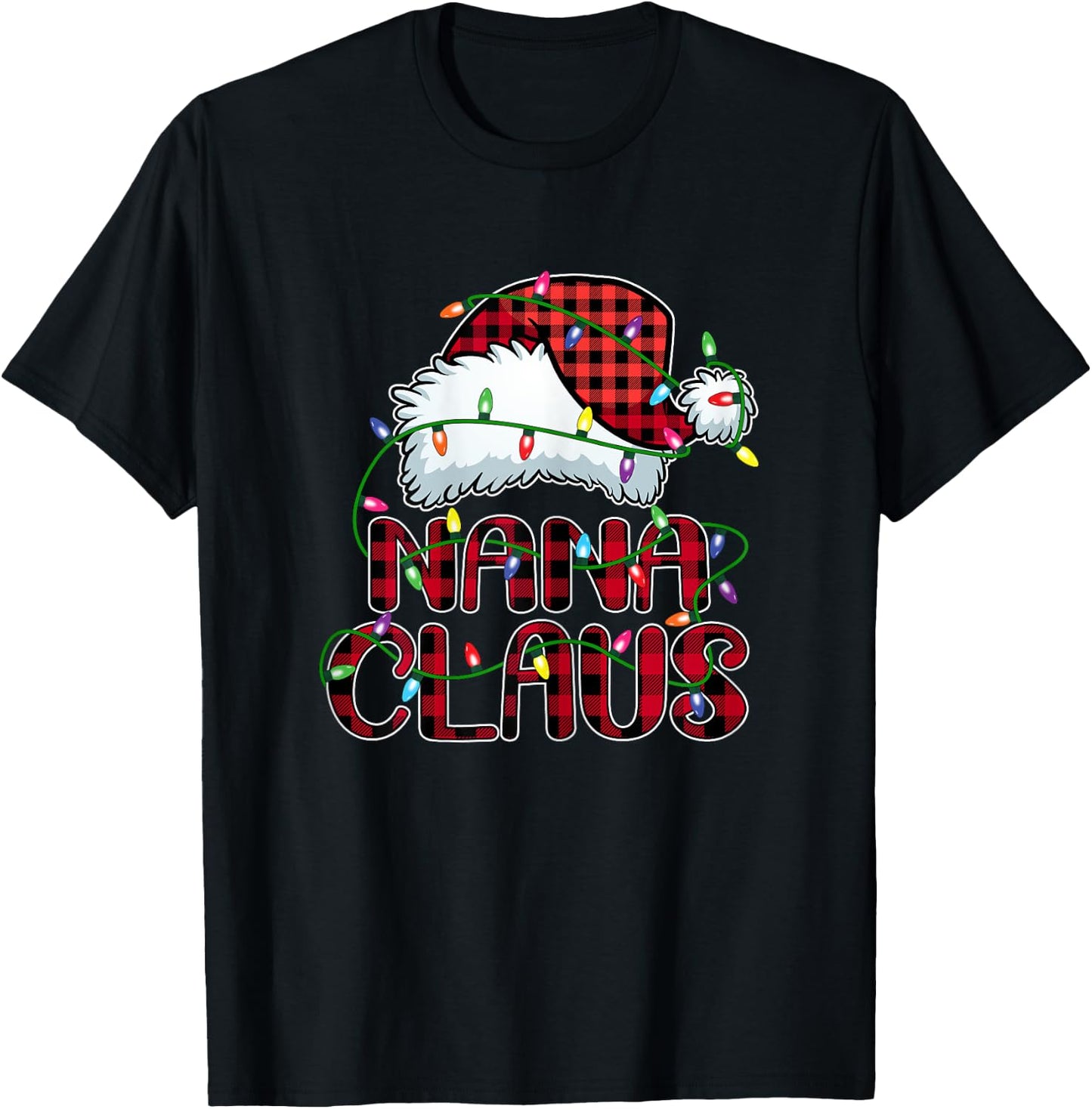 Nana Claus Shirt Christmas Lights Pajama Family Matching T-Shirt - T-Shirt | Black