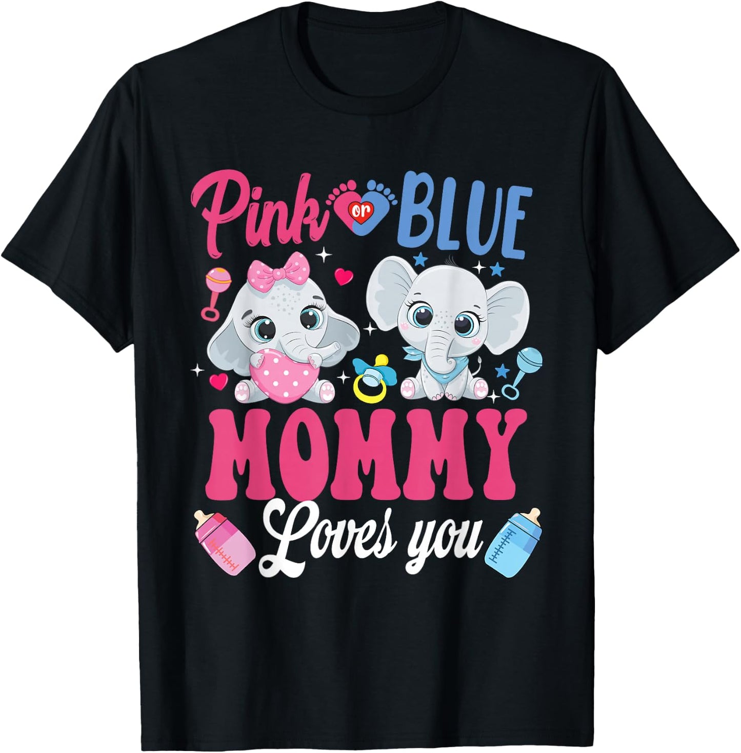 Pink Or Blue Mommy Loves Your shirt Elephant Gender Reveal T-Shirt - T-Shirt | Black