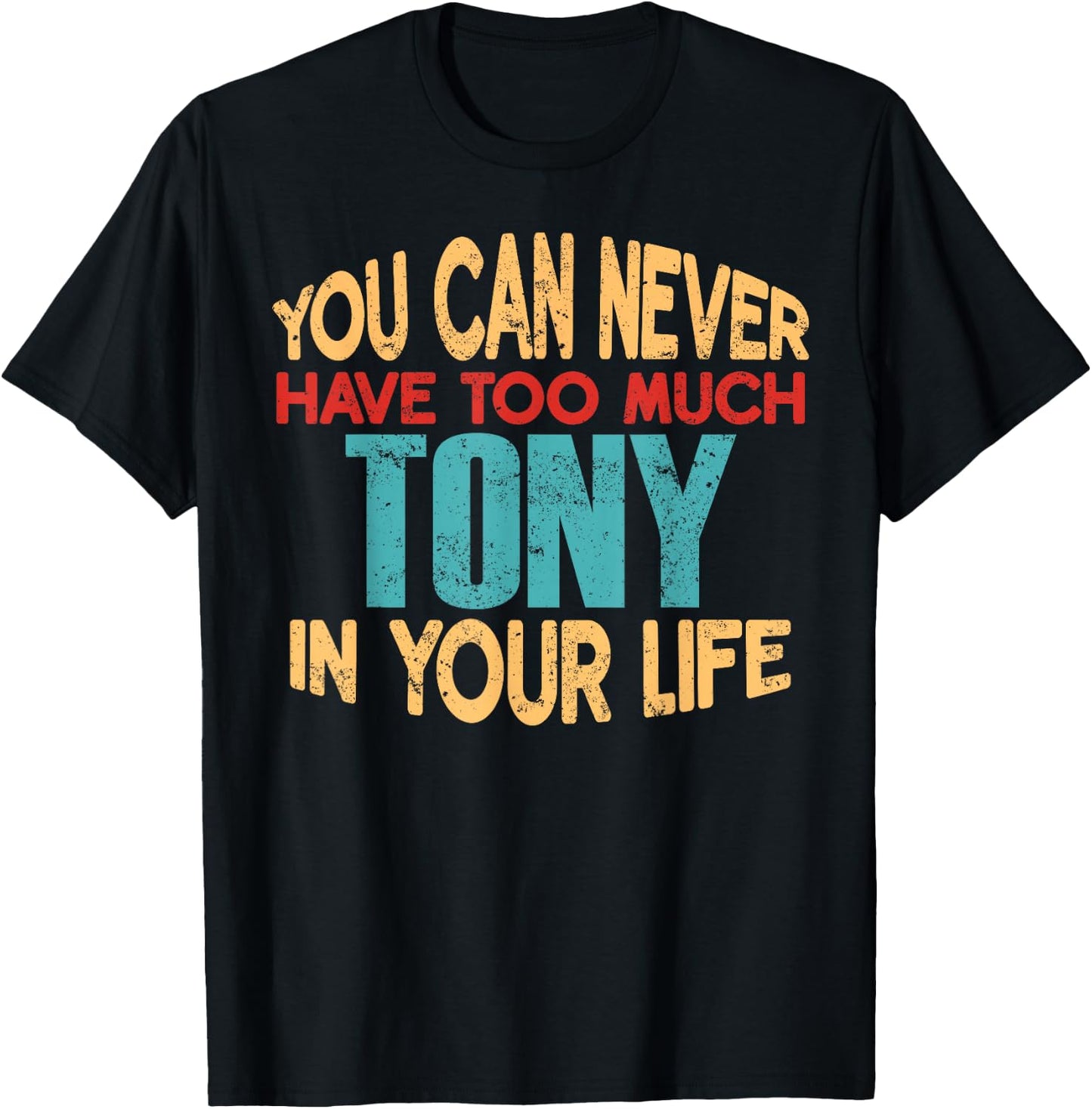 Funny Tony Personalized First Name Joke Item T-Shirt - T-Shirt | Black