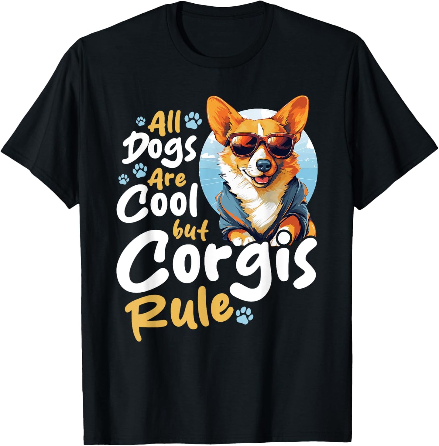Pembroke Welsh Corgi - All Dogs Are Cool But Corgis Rule T-Shirt - T-Shirt | Black