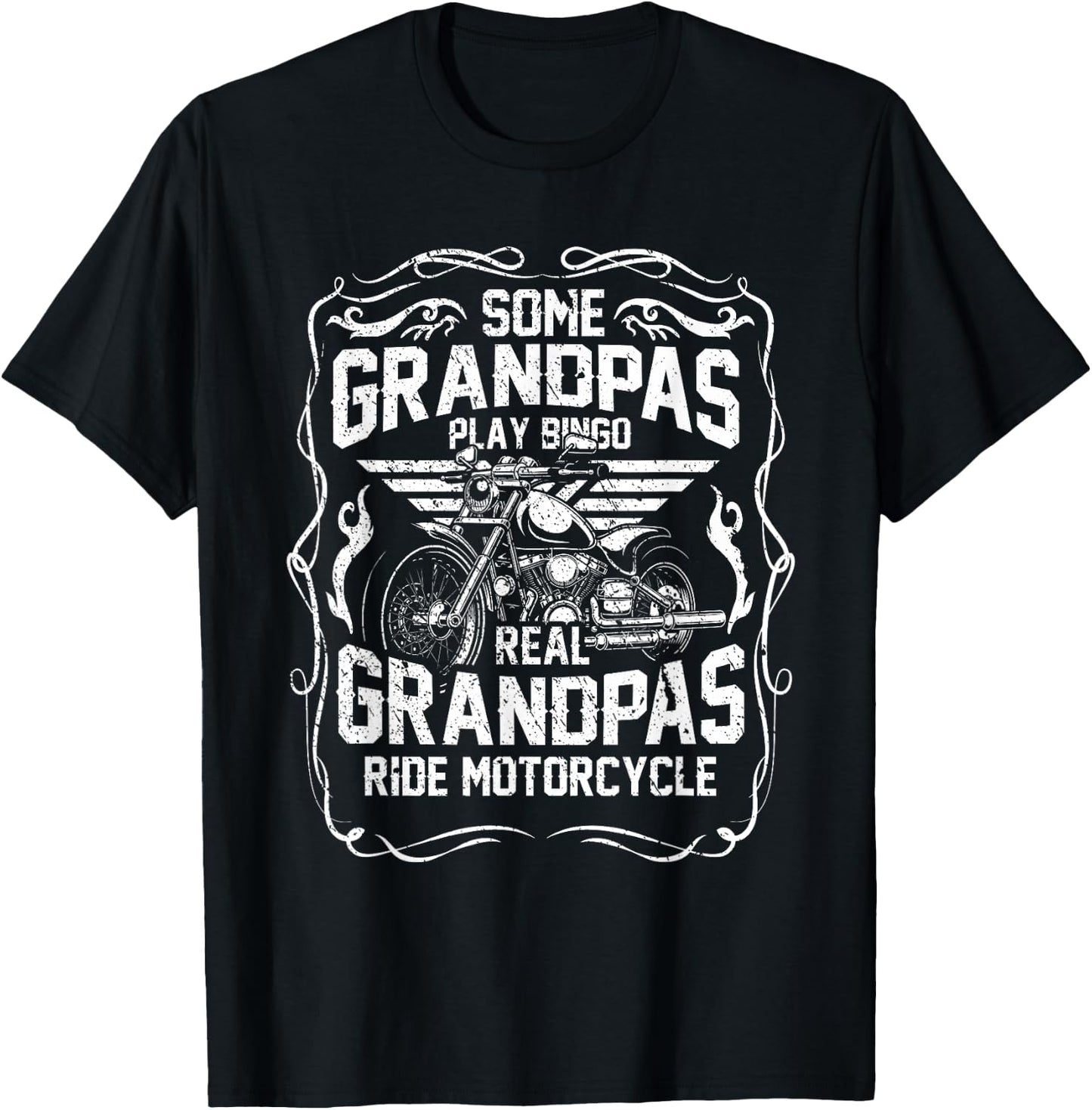 Some Grandpas Play Bingo Real Grandpas Ride Motorcycle T-Shirt - T-Shirt | Black