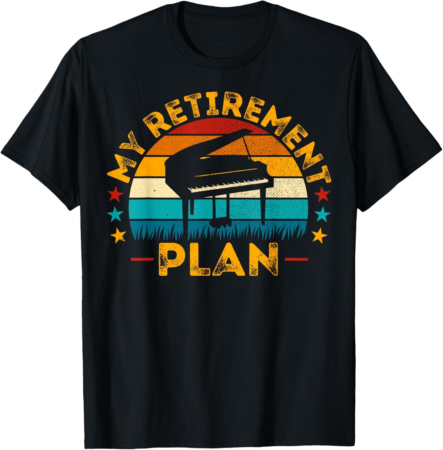 My Retirement Plan Piano - Retro Style Pianist Retirement T-Shirt - T-Shirt | Black