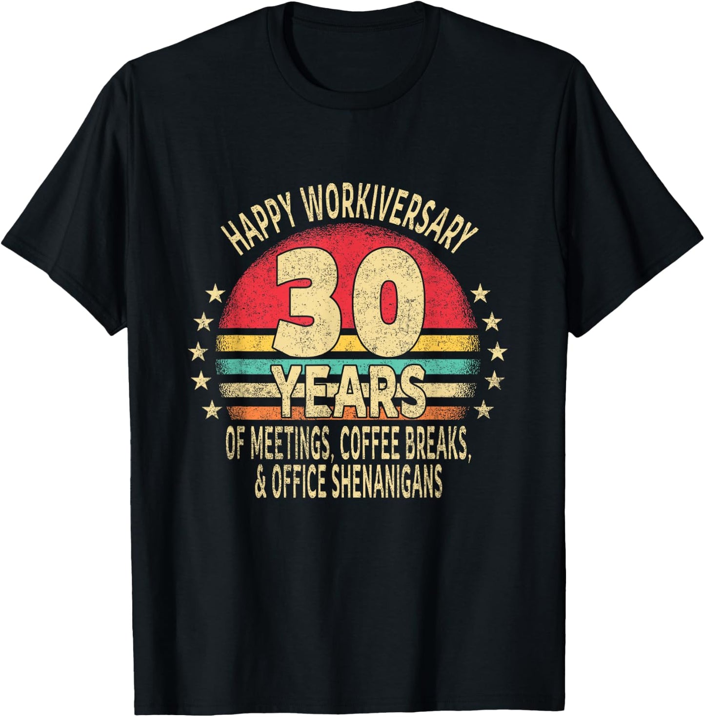 Funny 30th Work Anniversary - Happy Workiversary 30 Years T-Shirt - T-Shirt | Black