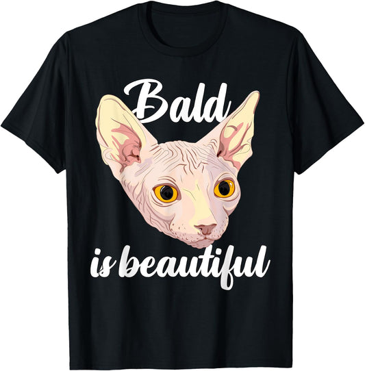 Bald Is Beautiful Funny Sphynx Cat Hairless Feline T-Shirt - T-Shirt | Black