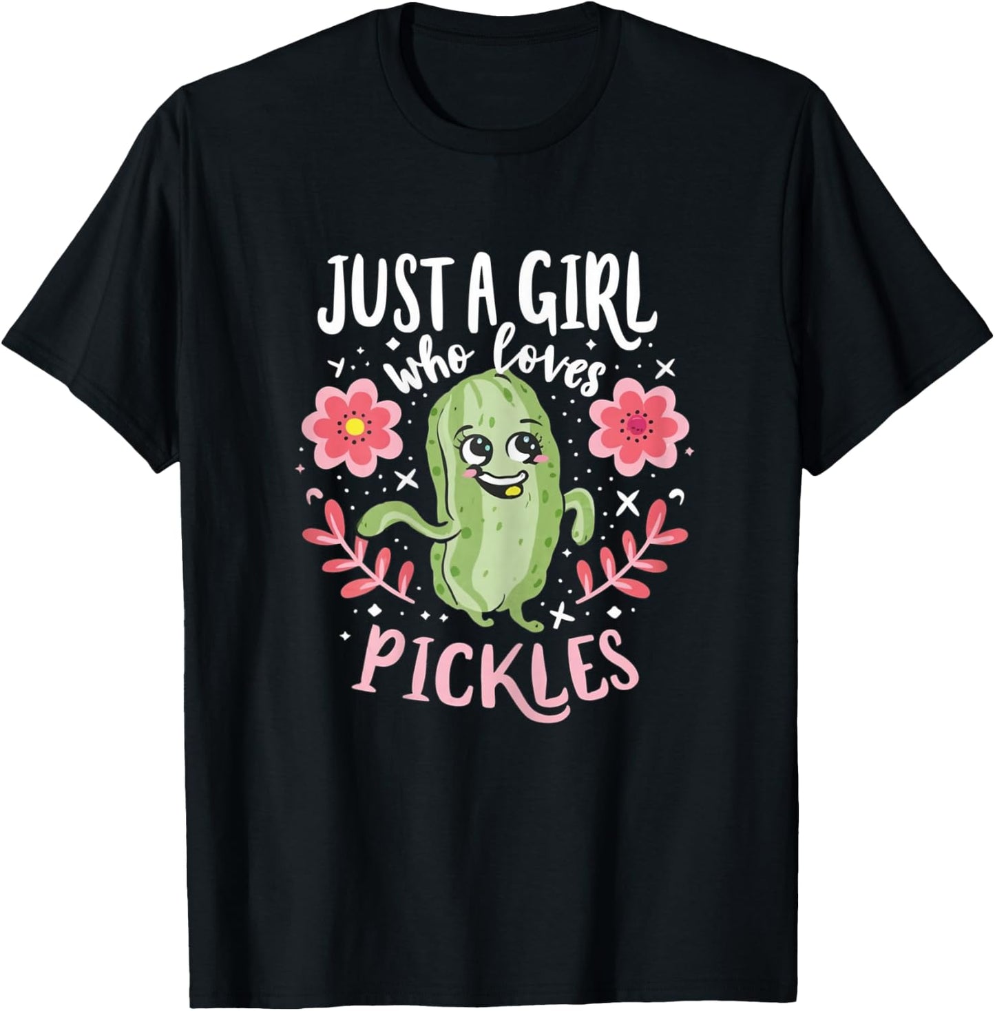 Just a girl who loves pickles T-Shirt - T-Shirt | Black