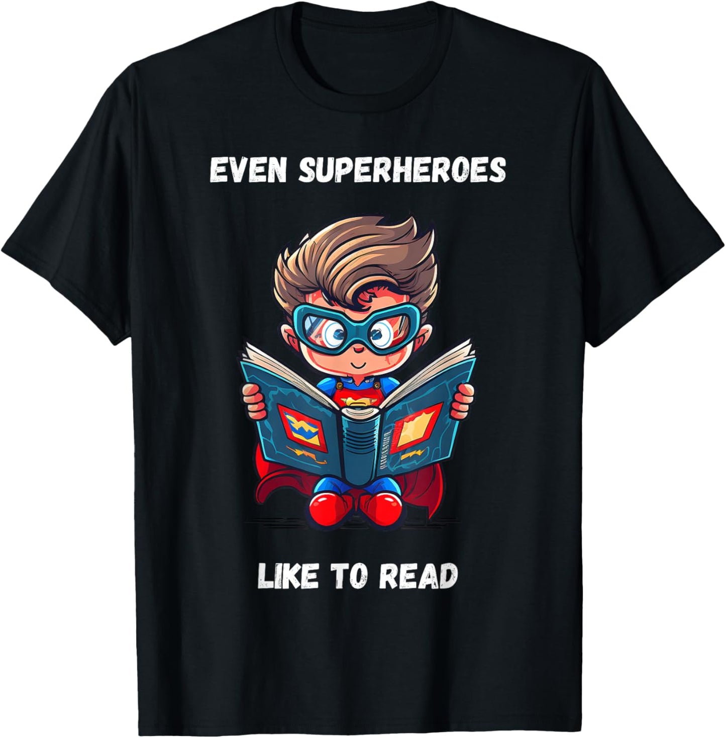 Even Superheroes Like to Read Book Lovers Reading Reader T-Shirt - T-Shirt | Black