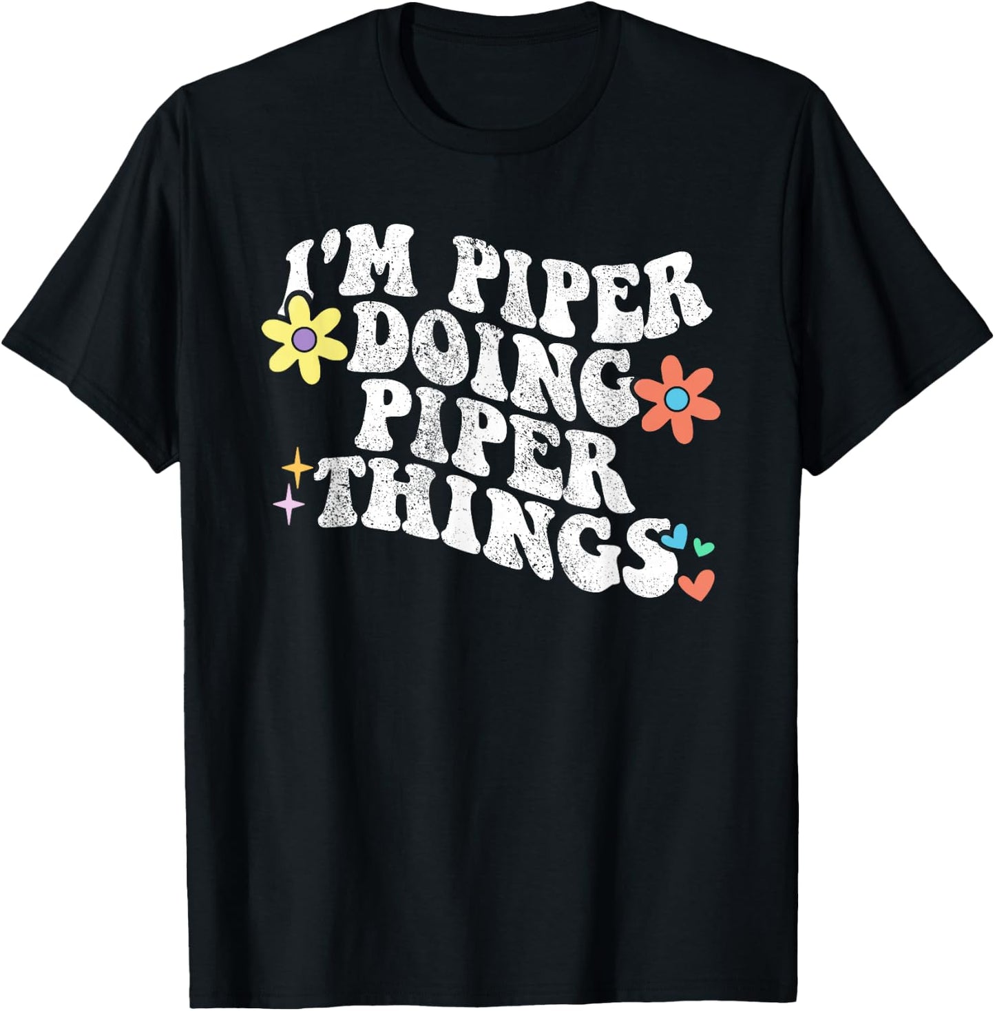 Retro Groovy Im PIPER Doing PIPER Things Funny Mother's Day T-Shirt - T-Shirt | Black
