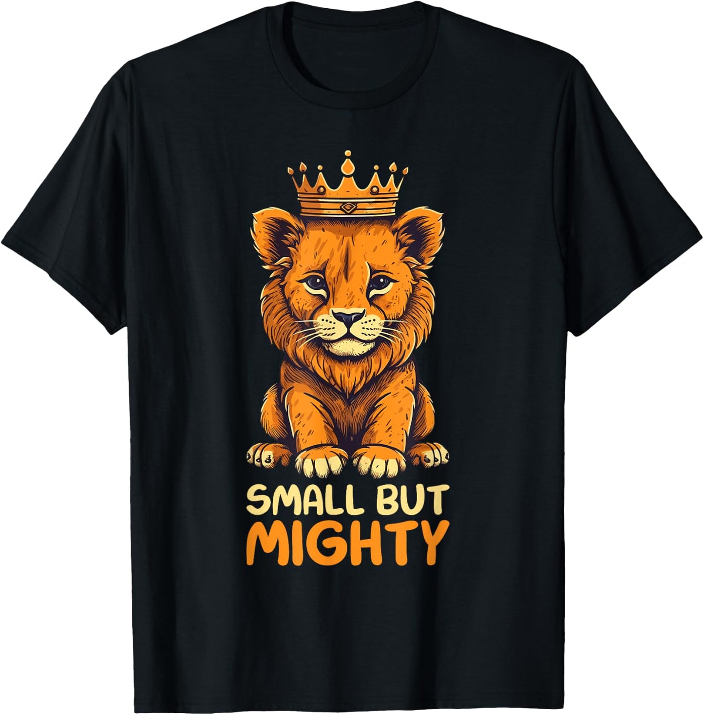 Small but Mighty Funny Lion T-Shirt - T-Shirt | Black