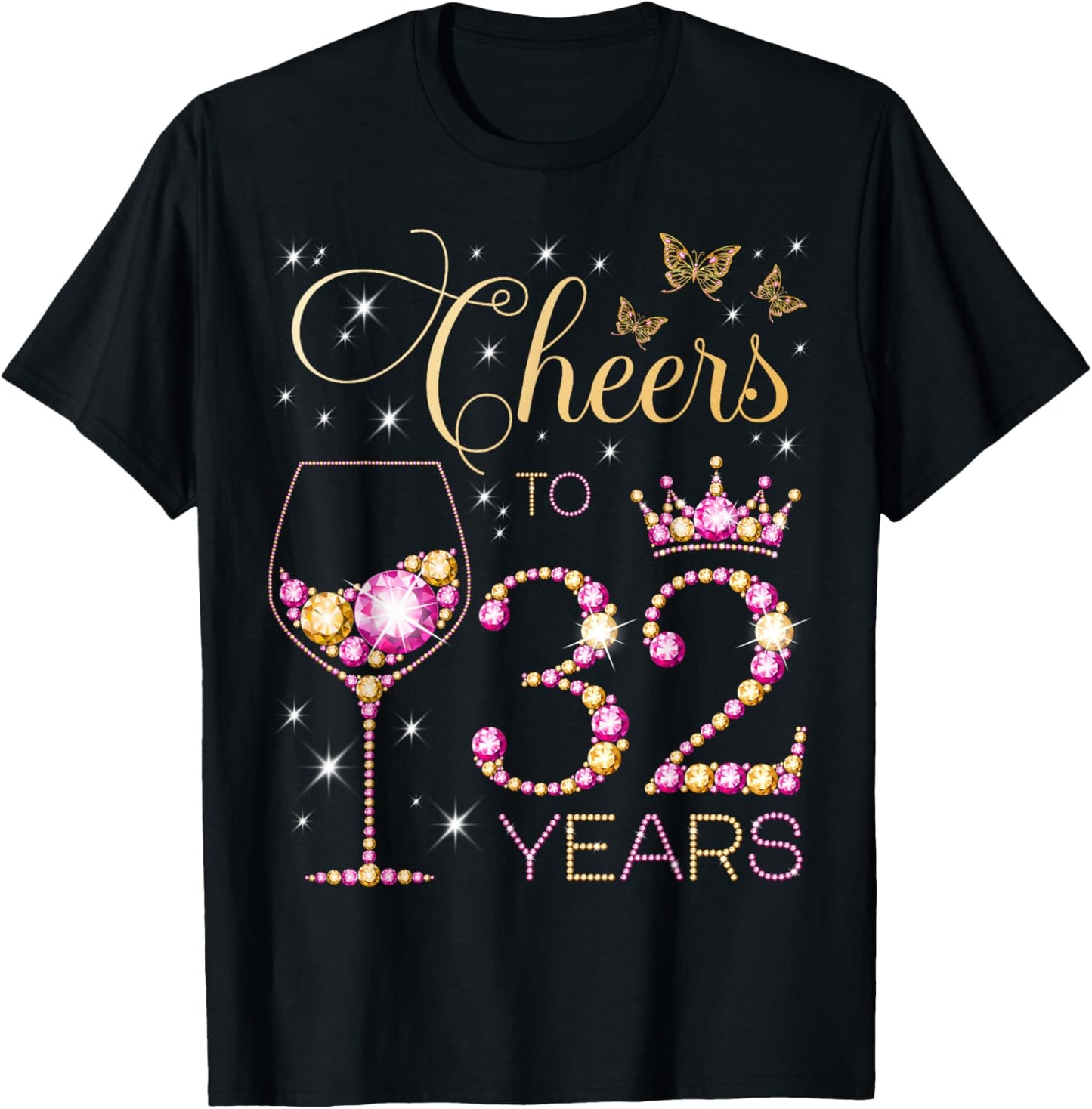 Cheers to 32 Years Old 32nd Birthday Party Women 32nd Bday T-Shirt - T-Shirt | Black