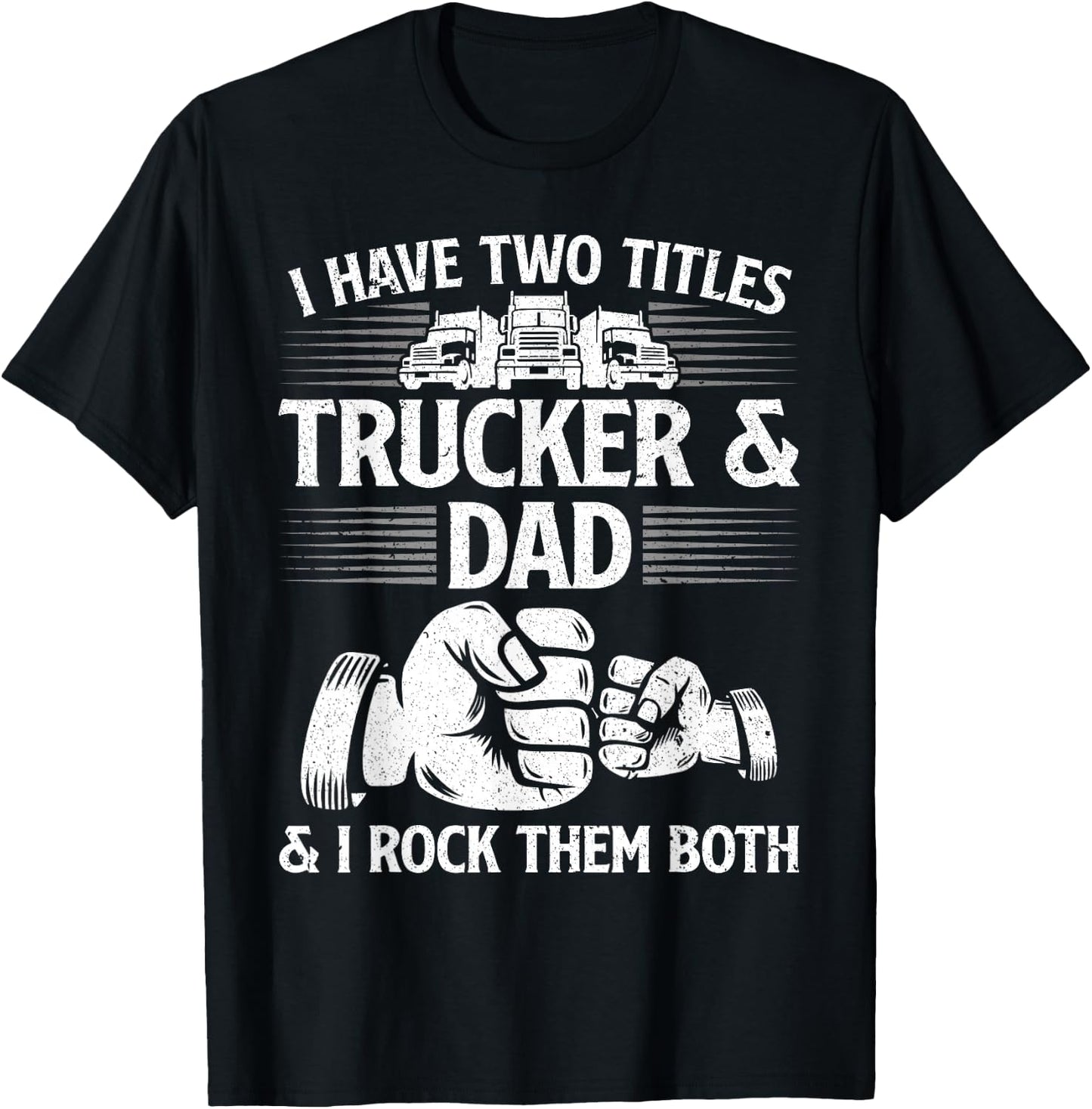 Funny Truck Driver Art Dad Trucker Men Truck Driving Lover T-Shirt - T-Shirt | Black
