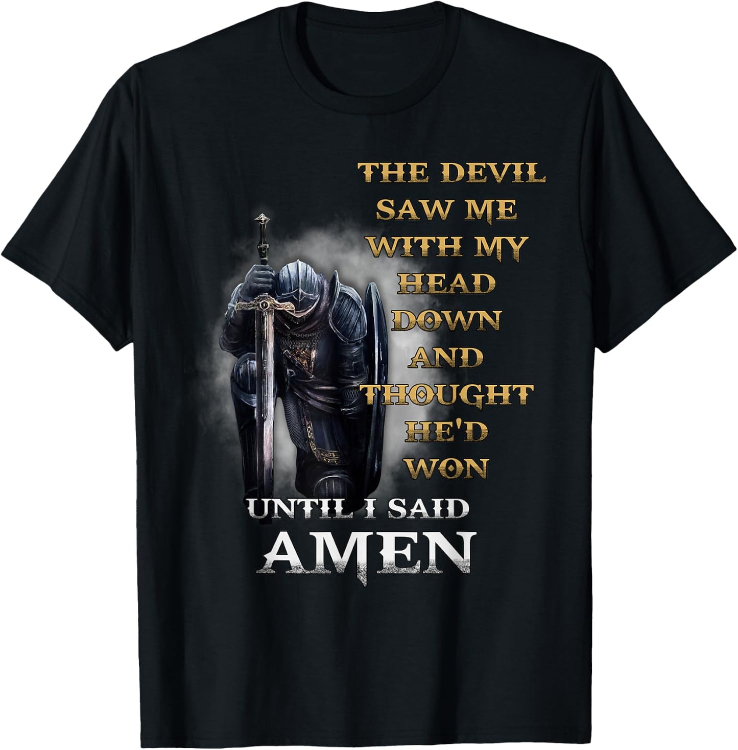 The Devil Saw Me With My Head Down Until I Said Amen Retro T-Shirt - T-Shirt | Black